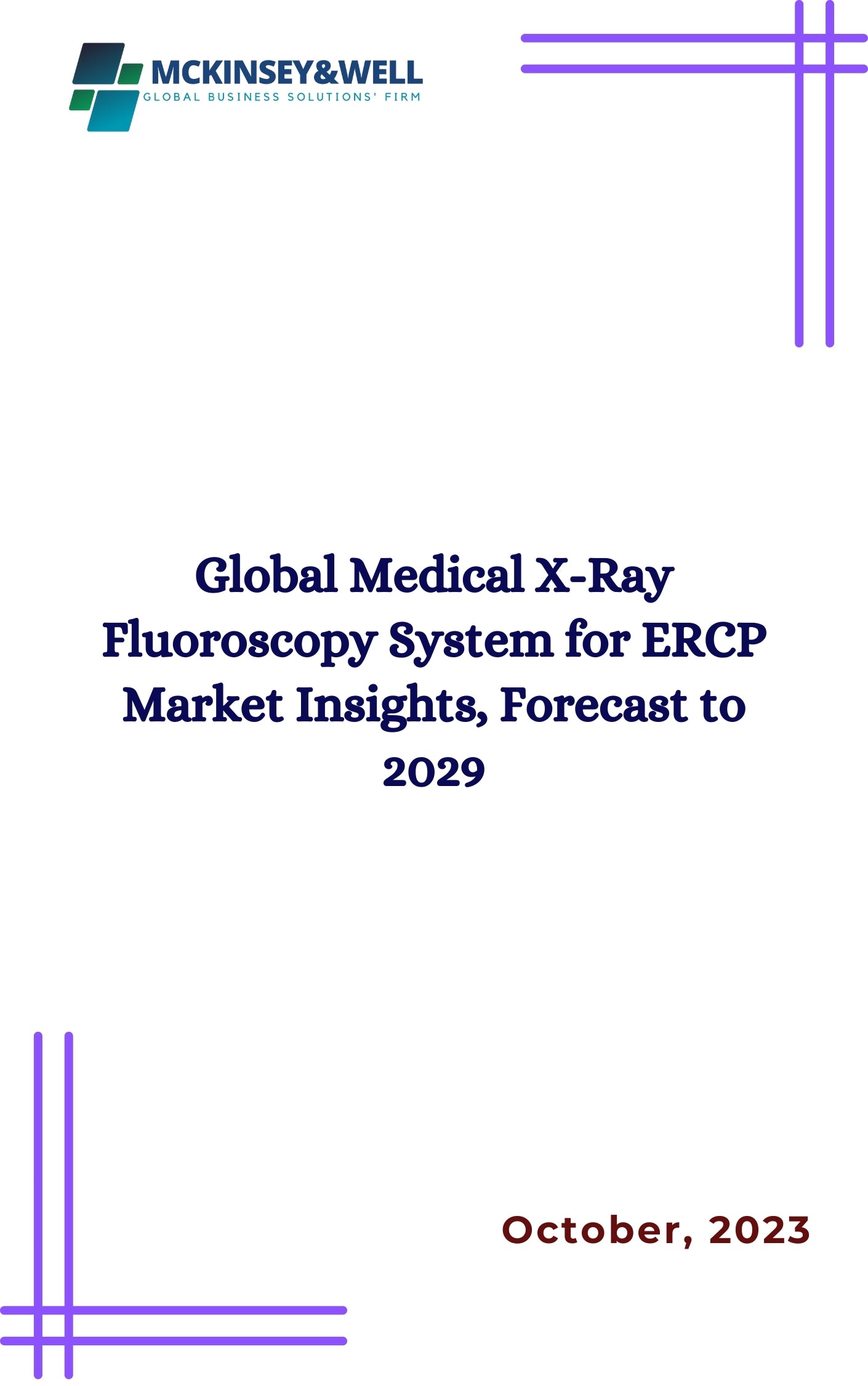 Global Medical X-Ray Fluoroscopy System for ERCP Market Insights, Forecast to 2029