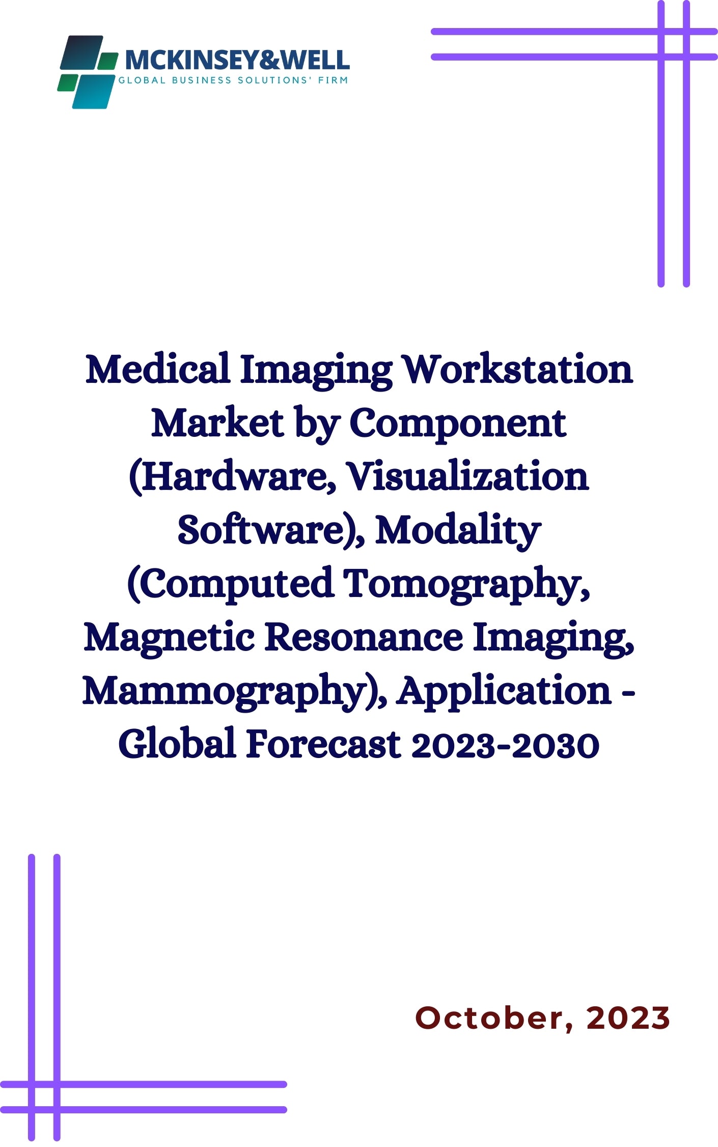 Medical Imaging Workstation Market by Component (Hardware, Visualization Software), Modality (Computed Tomography, Magnetic Resonance Imaging, Mammography), Application - Global Forecast 2023-2030