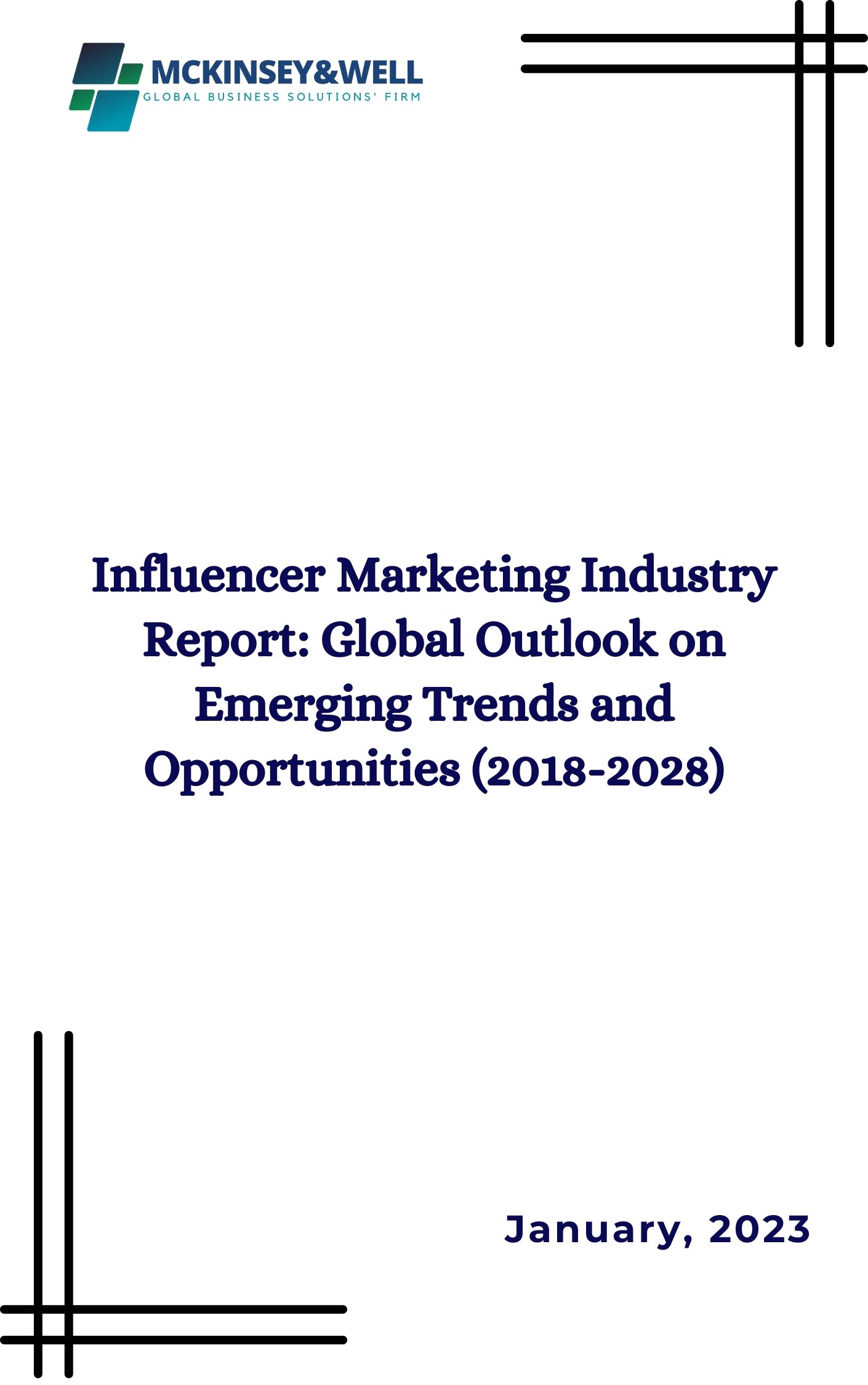 Influencer Marketing Industry Report: Global Outlook on Emerging Trends and Opportunities (2018-2028)