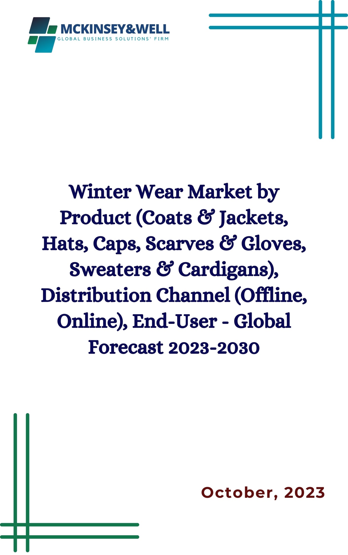 Winter Wear Market by Product (Coats & Jackets, Hats, Caps, Scarves & Gloves, Sweaters & Cardigans), Distribution Channel (Offline, Online), End-User - Global Forecast 2023-2030