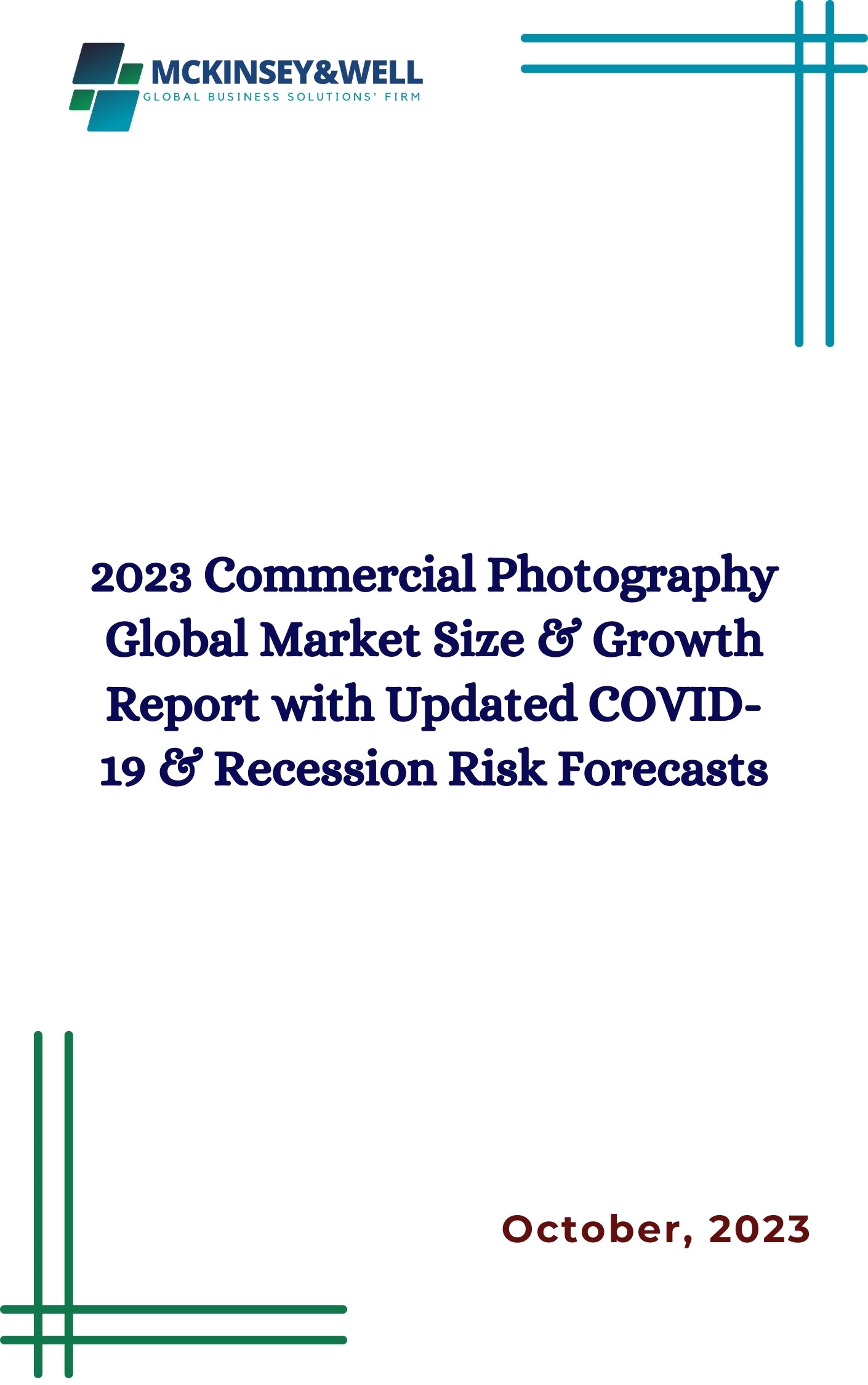 2023 Commercial Photography Global Market Size & Growth Report with Updated COVID-19 & Recession Risk Forecasts