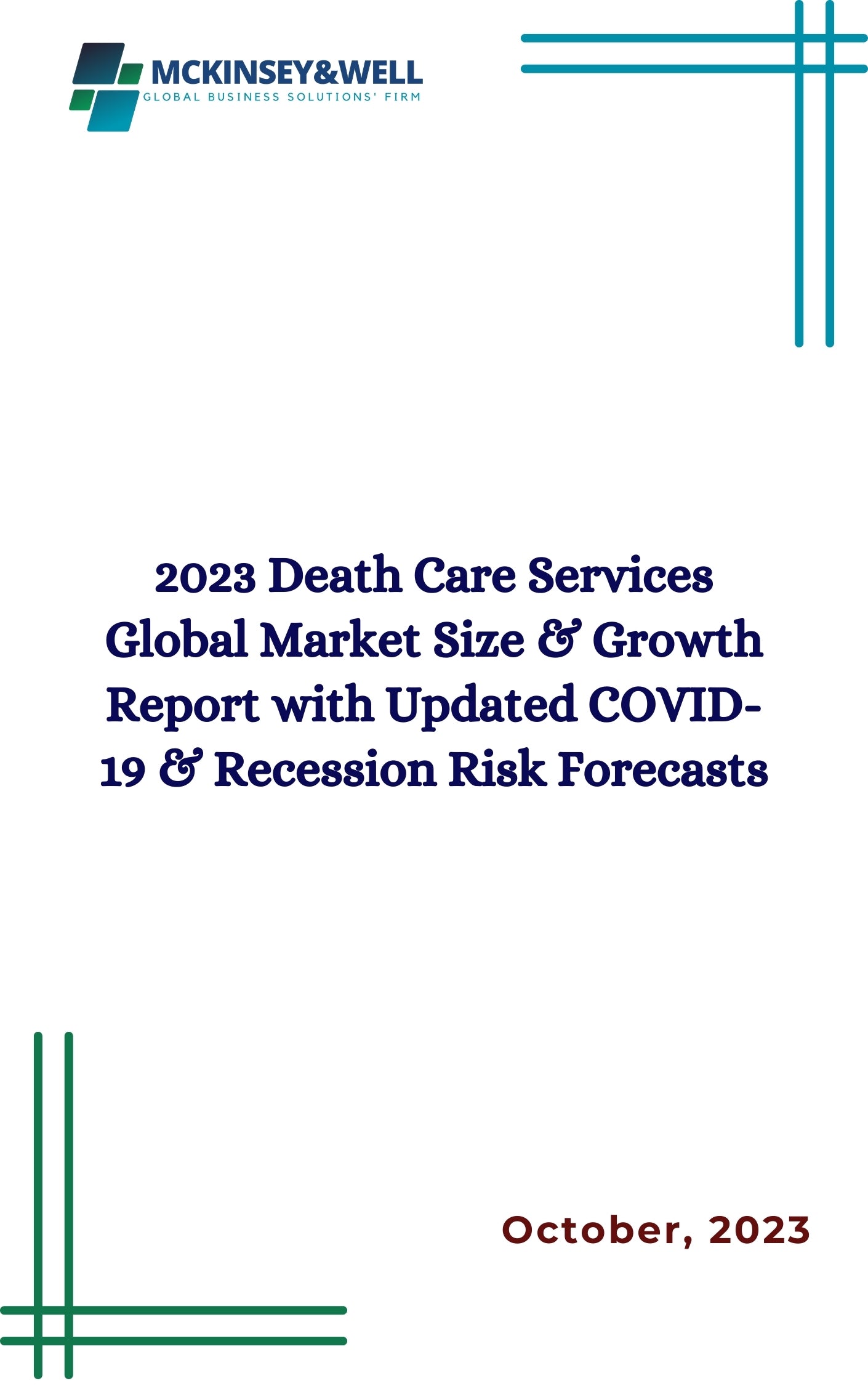 2023 Death Care Services Global Market Size & Growth Report with Updated COVID-19 & Recession Risk Forecasts