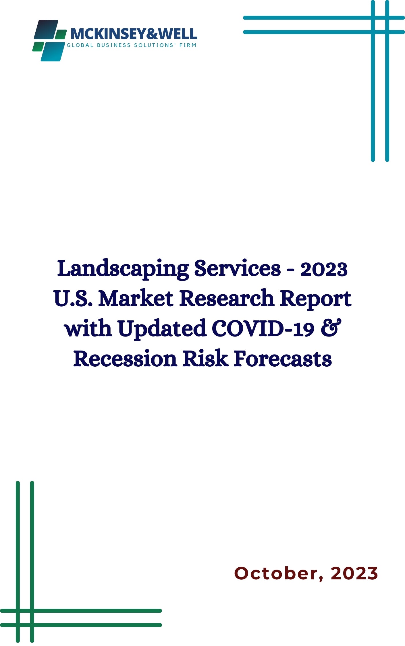 Landscaping Services - 2023 U.S. Market Research Report with Updated COVID-19 & Recession Risk Forecasts