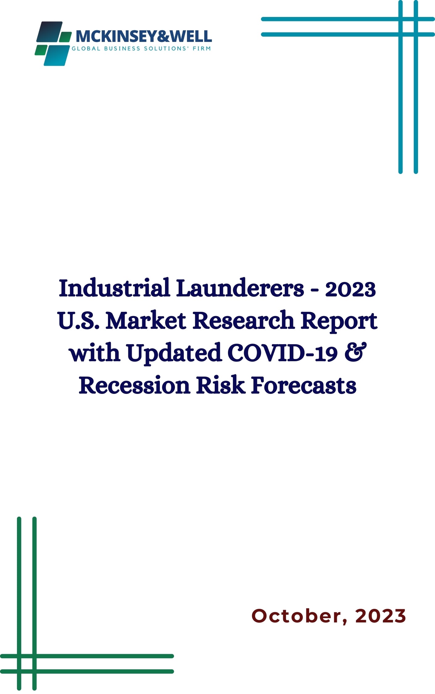 Industrial Launderers - 2023 U.S. Market Research Report with Updated COVID-19 & Recession Risk Forecasts