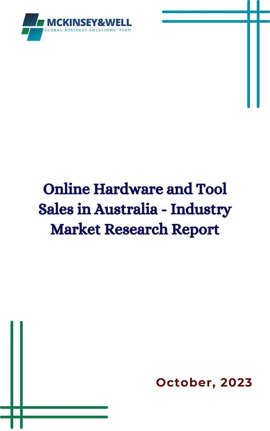 Online Hardware and Tool Sales in Australia - Industry Market Research Report