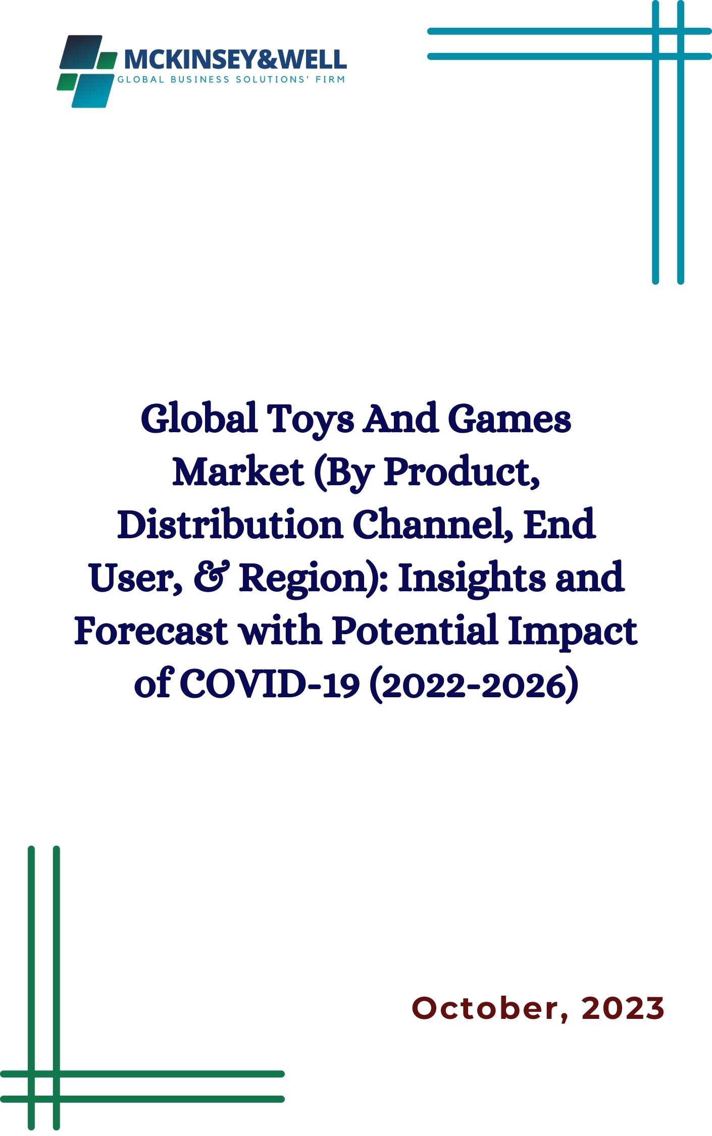 Global Toys And Games Market (By Product, Distribution Channel, End User, & Region): Insights and Forecast with Potential Impact of COVID-19 (2022-2026)