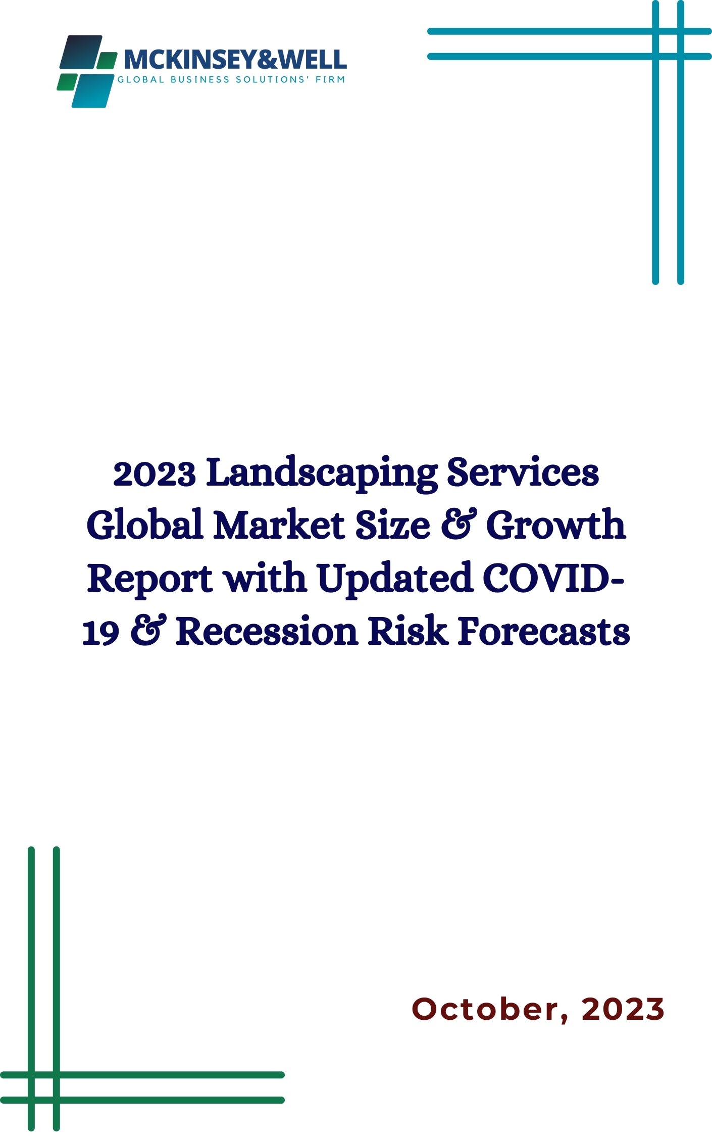 2023 Landscaping Services Global Market Size & Growth Report with Updated COVID-19 & Recession Risk Forecasts