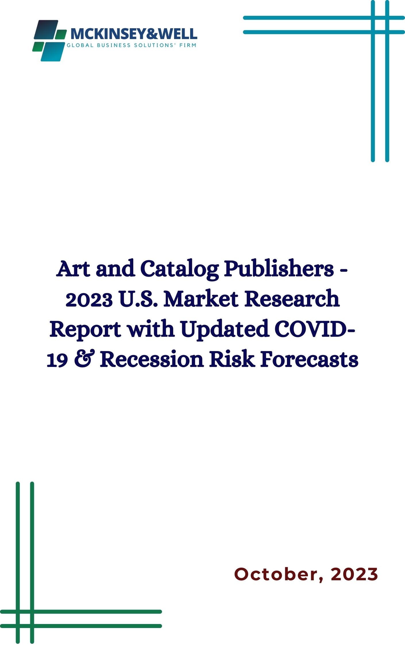 Art and Catalog Publishers - 2023 U.S. Market Research Report with Updated COVID-19 & Recession Risk Forecasts