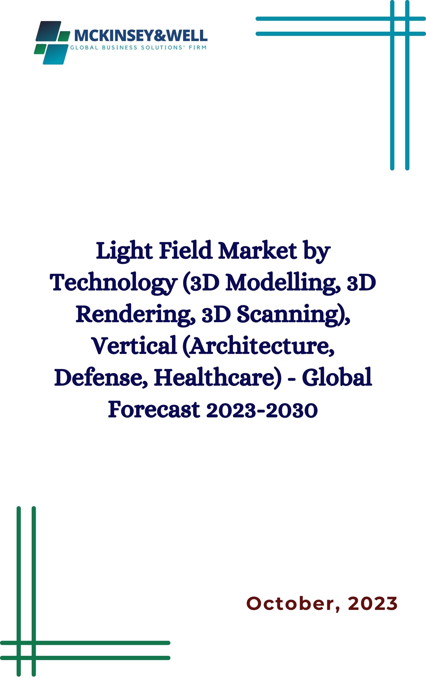 Light Field Market by Technology (3D Modelling, 3D Rendering, 3D Scanning), Vertical (Architecture, Defense, Healthcare) - Global Forecast 2023-2030