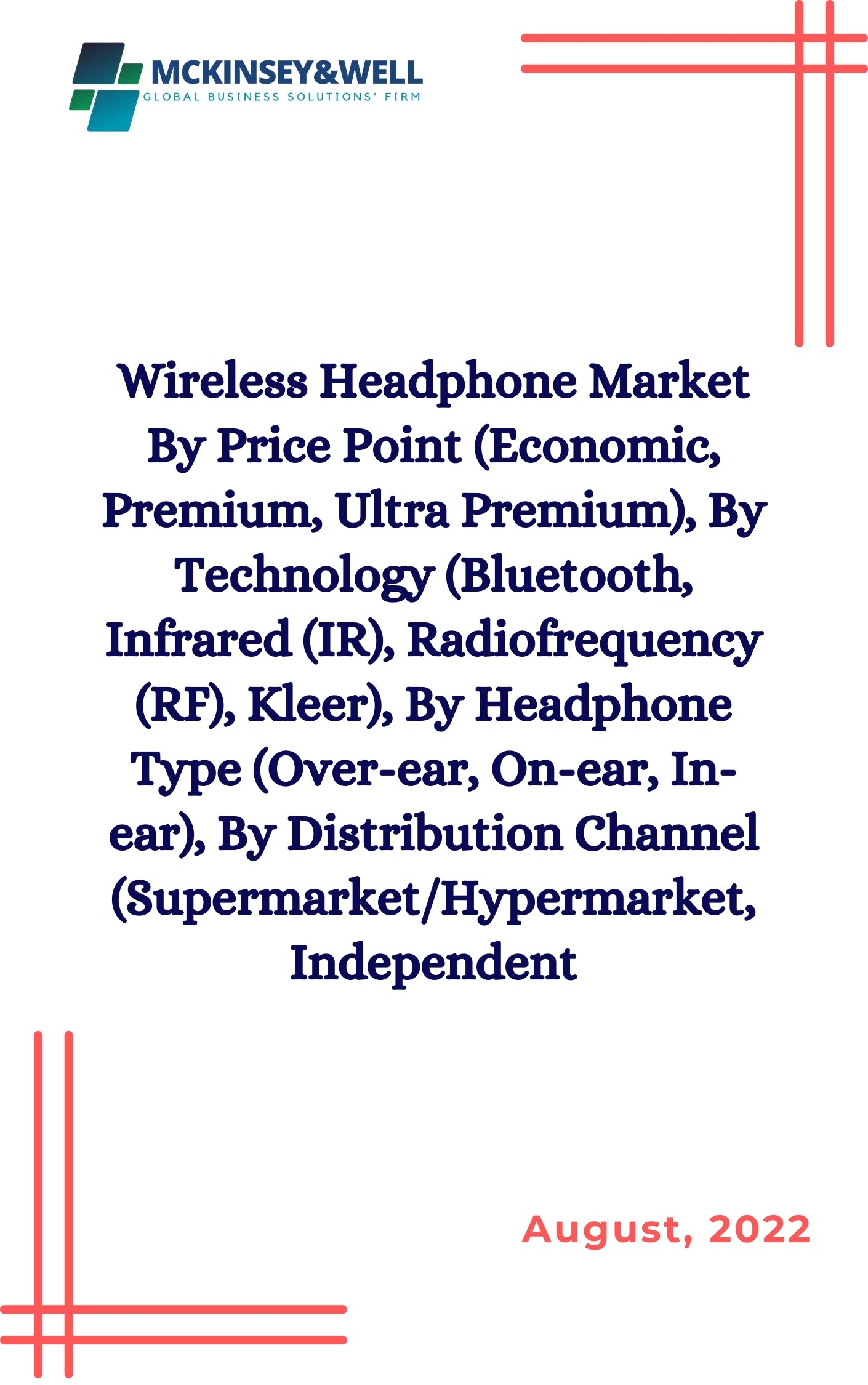 Wireless Headphone Market By Price Point (Economic, Premium, Ultra Premium), By Technology (Bluetooth, Infrared (IR), Radiofrequency (RF), Kleer), By Headphone Type (Over-ear, On-ear, In-ear), By Distribution Channel (Supermarket/Hypermarket, Independent