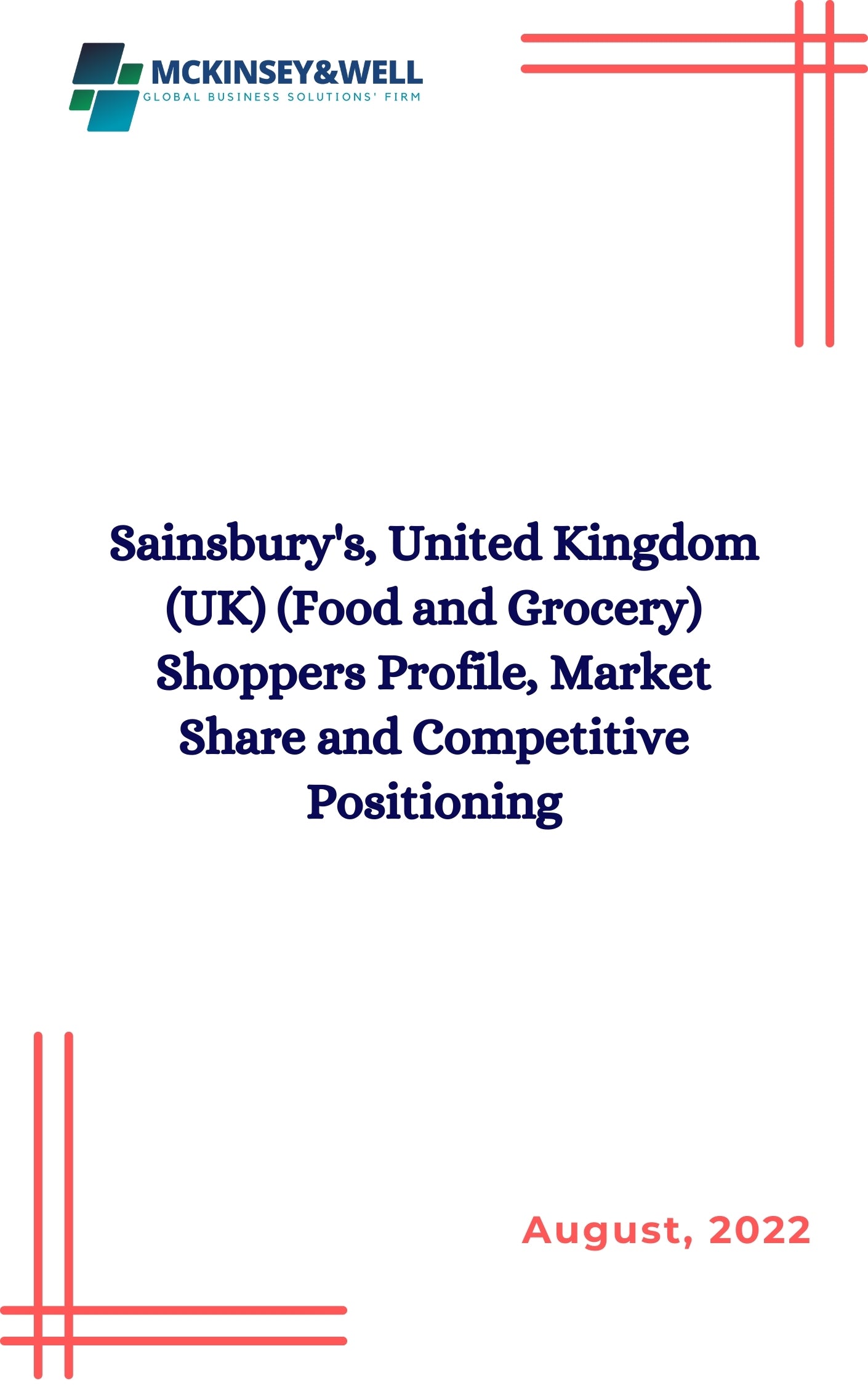 Sainsbury's, United Kingdom (UK) (Food and Grocery) Shoppers Profile, Market Share and Competitive Positioning