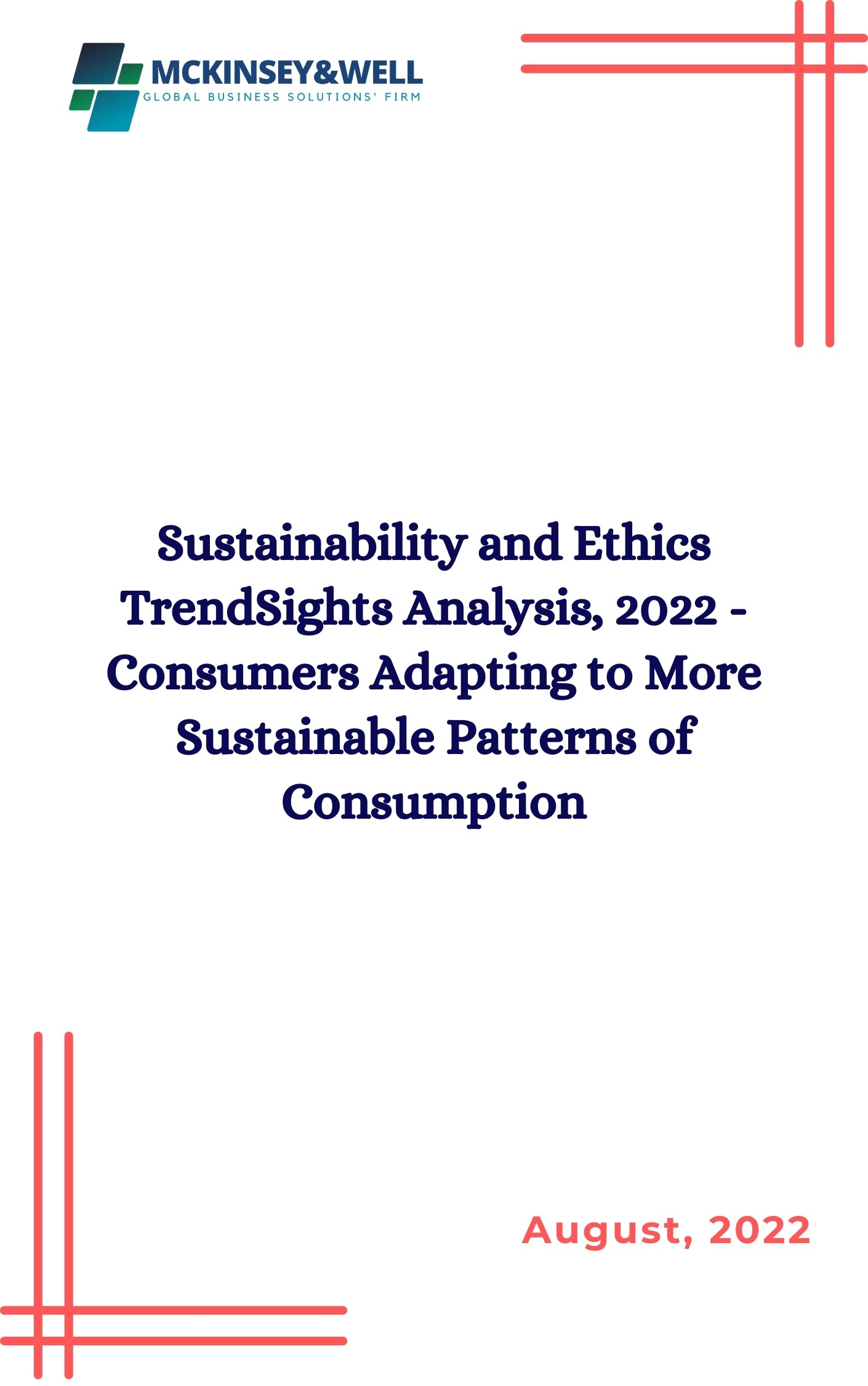 Sustainability and Ethics TrendSights Analysis, 2022 - Consumers Adapting to More Sustainable Patterns of Consumption