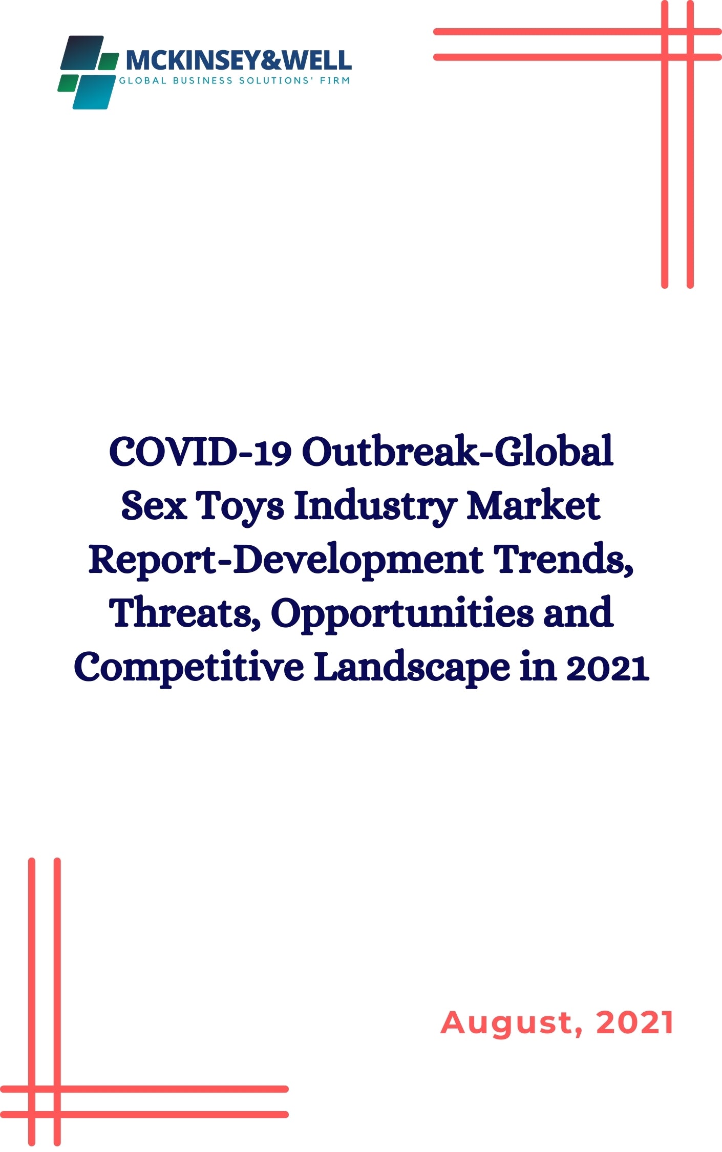 COVID-19 Outbreak-Global Sex Toys Industry Market Report-Development Trends, Threats, Opportunities and Competitive Landscape in 2021