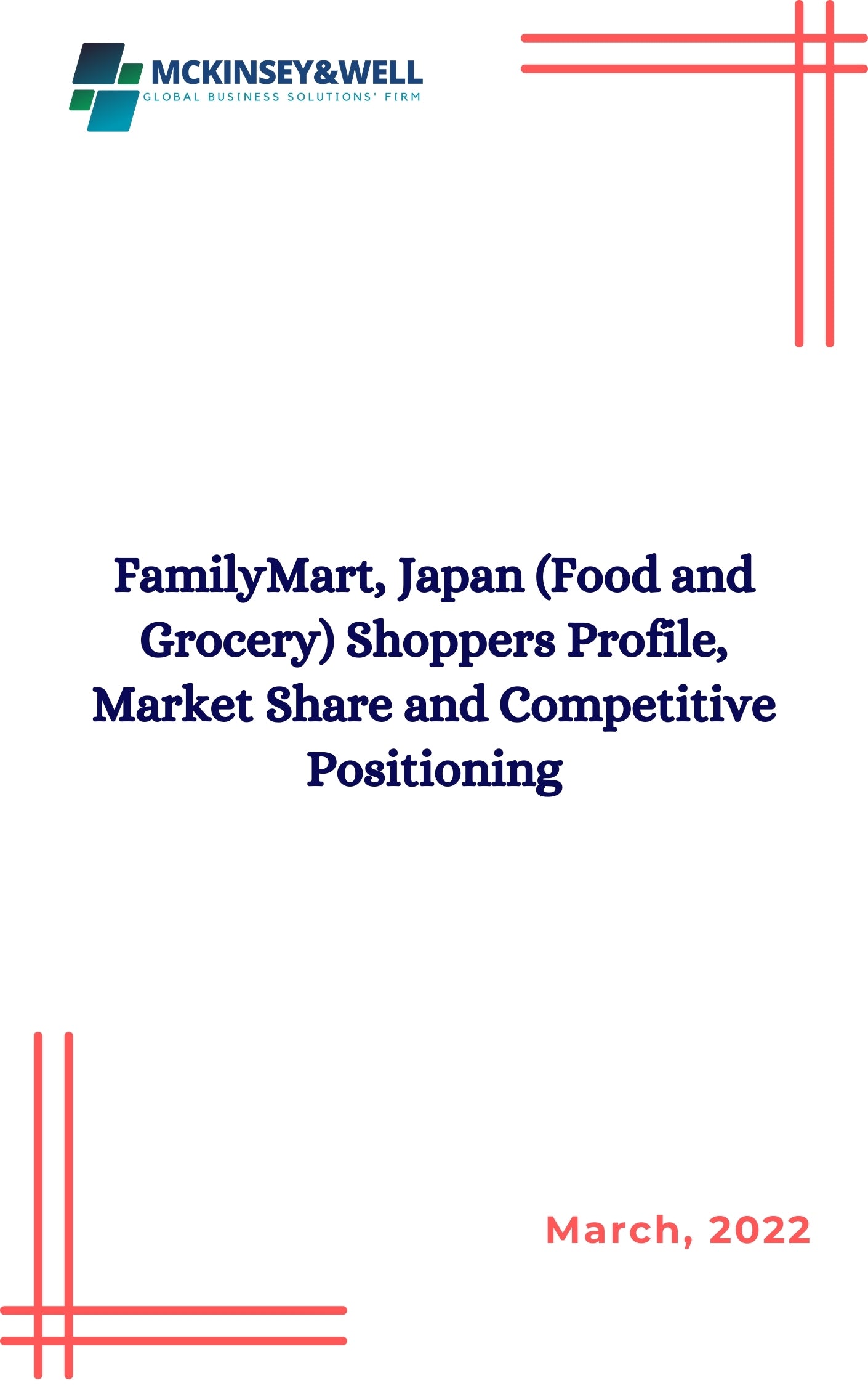 FamilyMart, Japan (Food and Grocery) Shoppers Profile, Market Share and Competitive Positioning