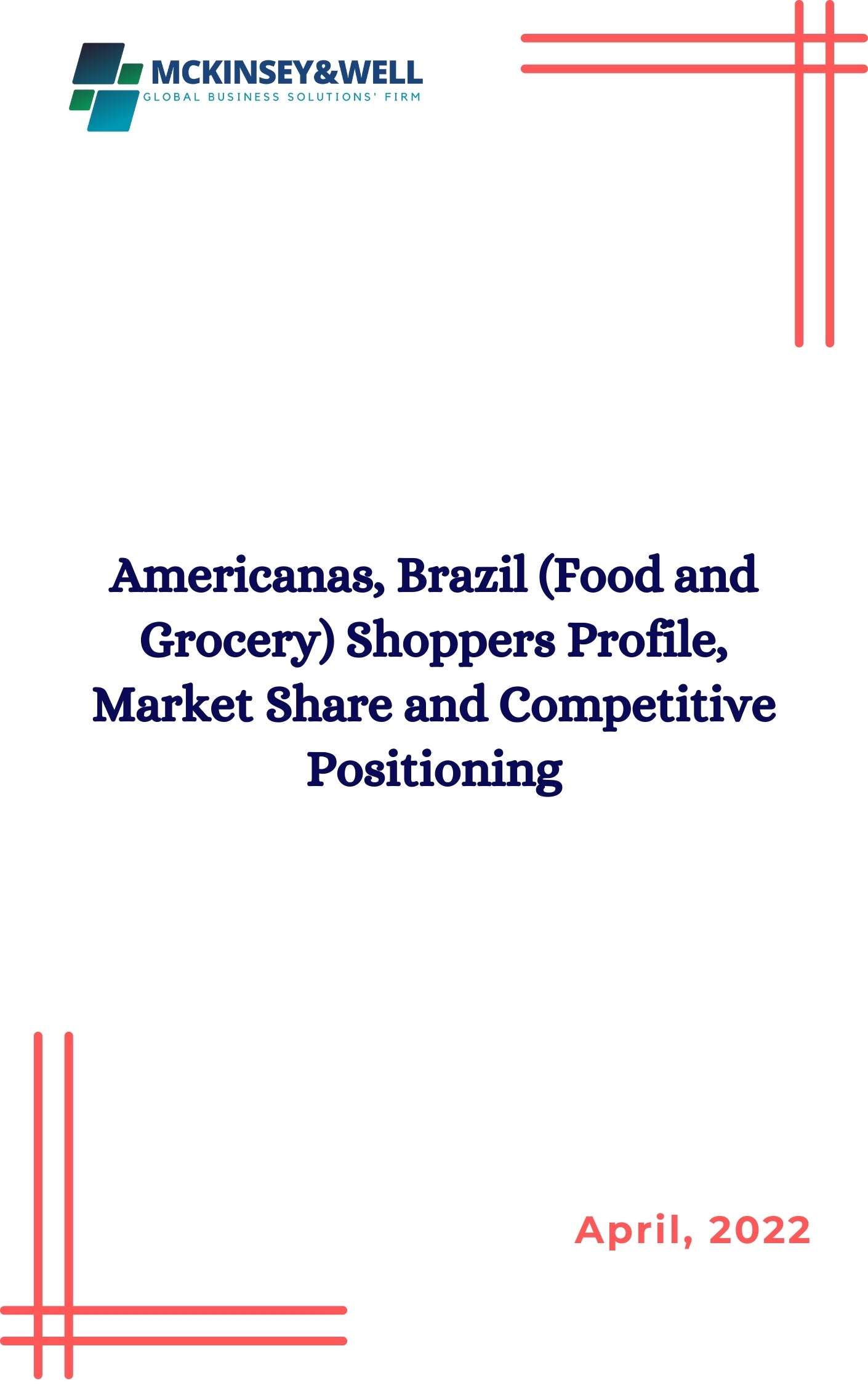 Americanas, Brazil (Food and Grocery) Shoppers Profile, Market Share and Competitive Positioning