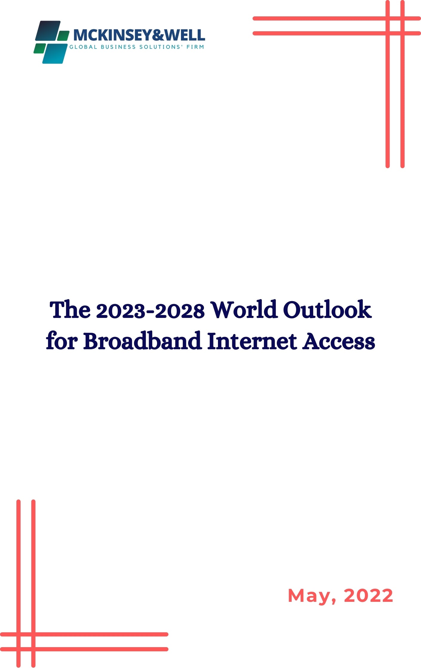 The 2023-2028 World Outlook for Broadband Internet Access