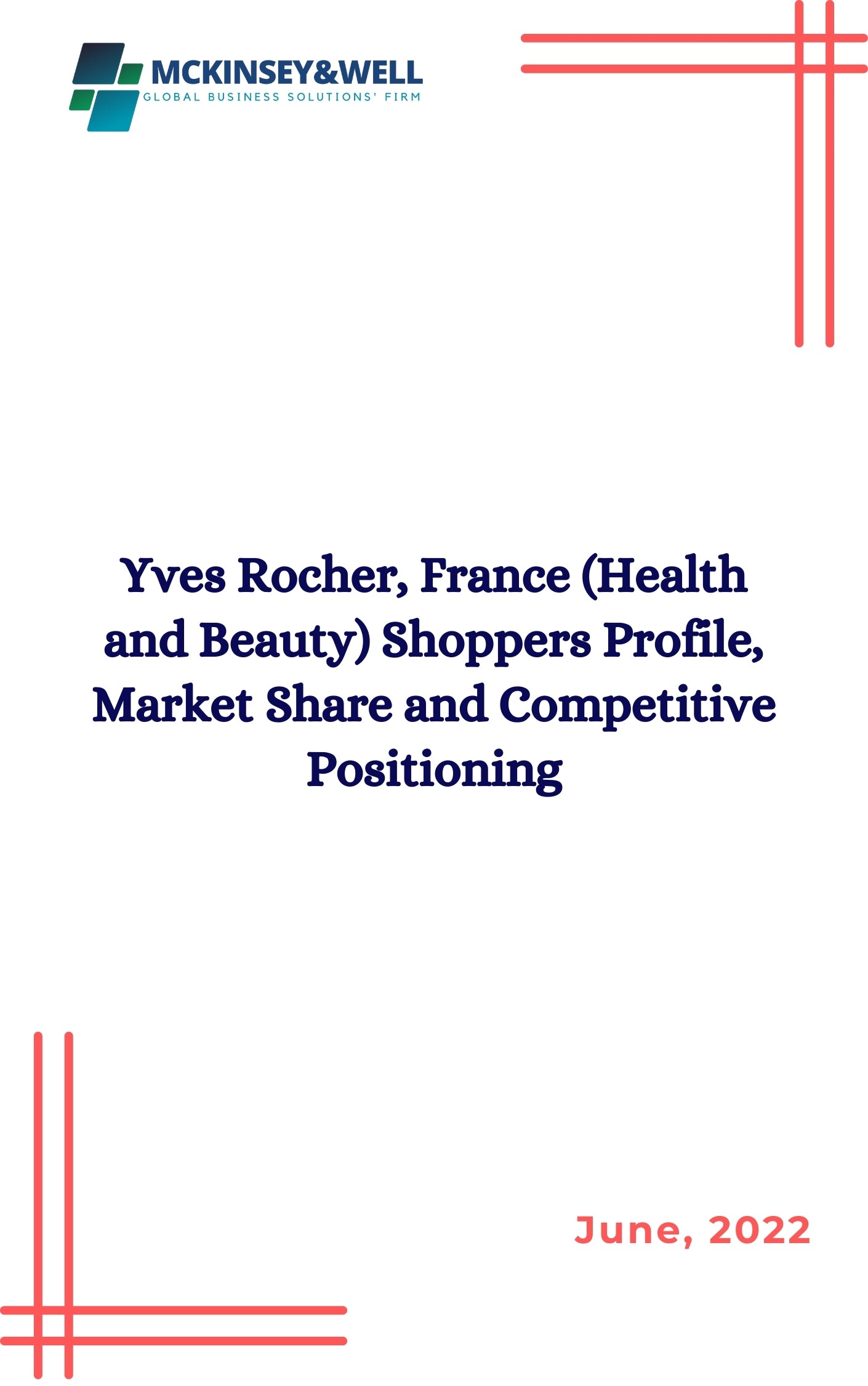 Yves Rocher, France (Health and Beauty) Shoppers Profile, Market Share and Competitive Positioning