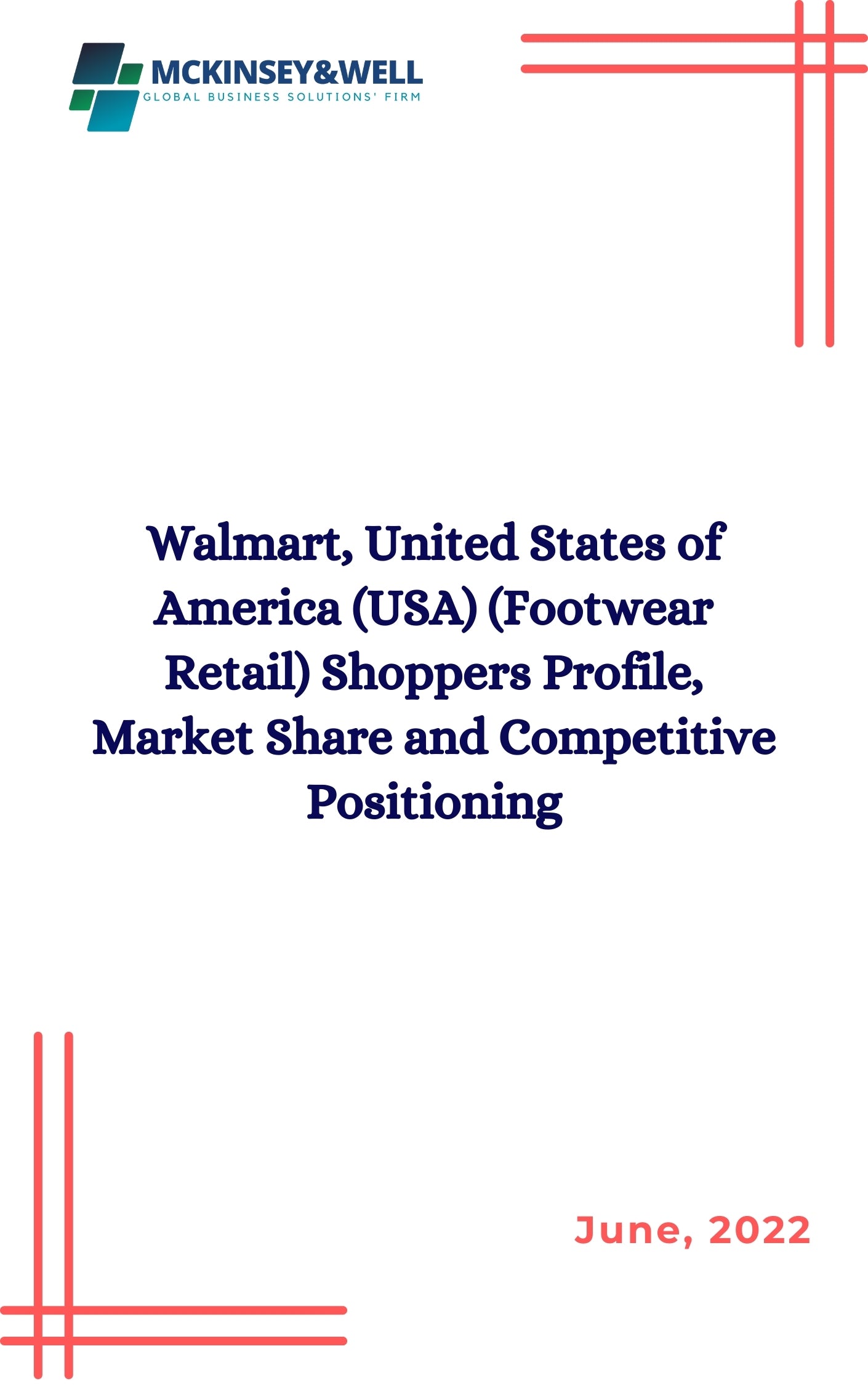 Walmart, United States of America (USA) (Footwear Retail) Shoppers Profile, Market Share and Competitive Positioning