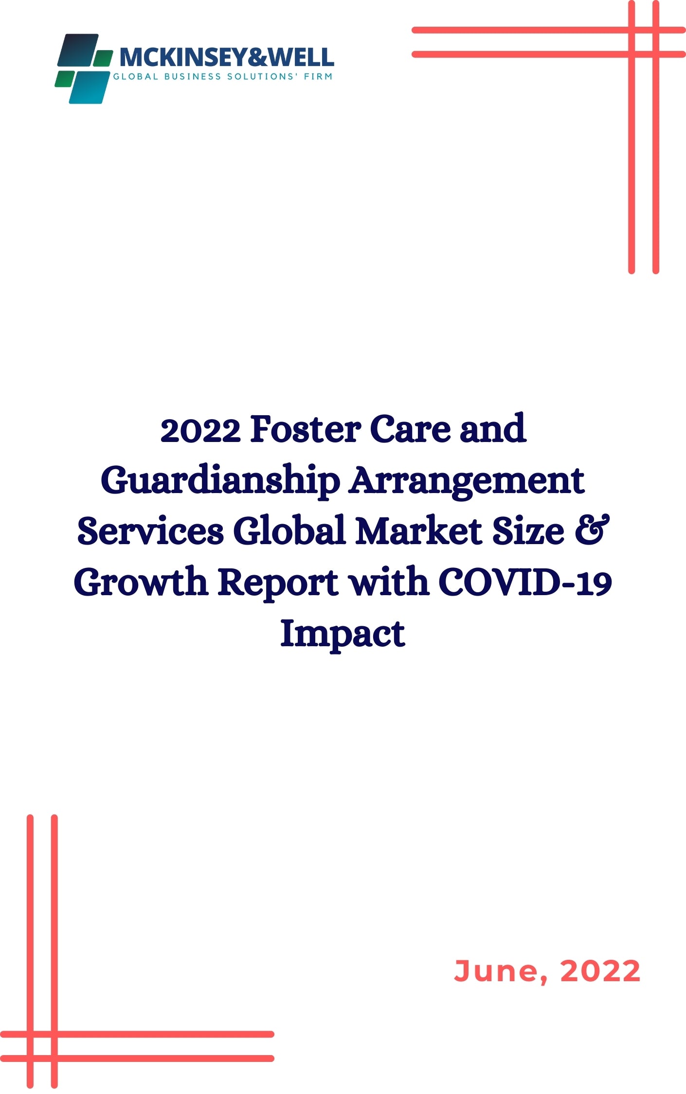 2022 Foster Care and Guardianship Arrangement Services Global Market Size & Growth Report with COVID-19 Impact