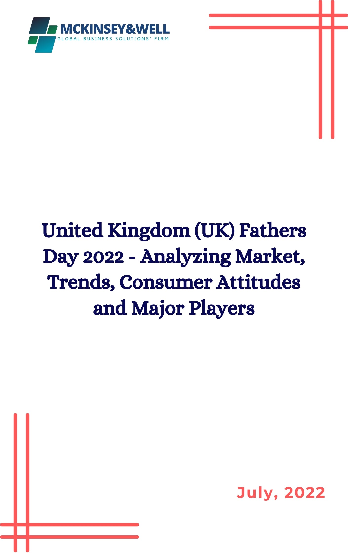 United Kingdom (UK) Fathers Day 2022 - Analyzing Market, Trends, Consumer Attitudes and Major Players