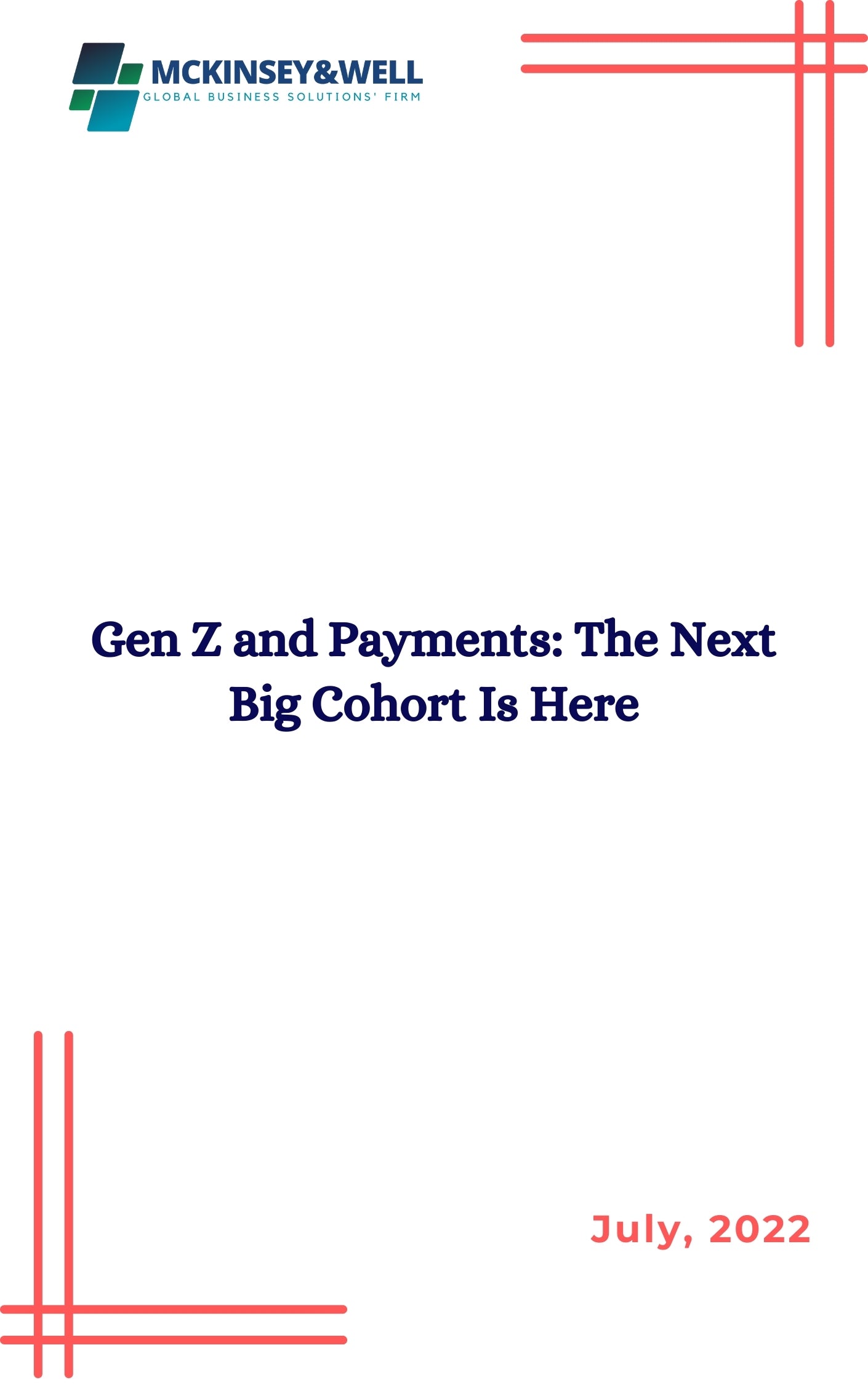 Gen Z and Payments: The Next Big Cohort Is Here