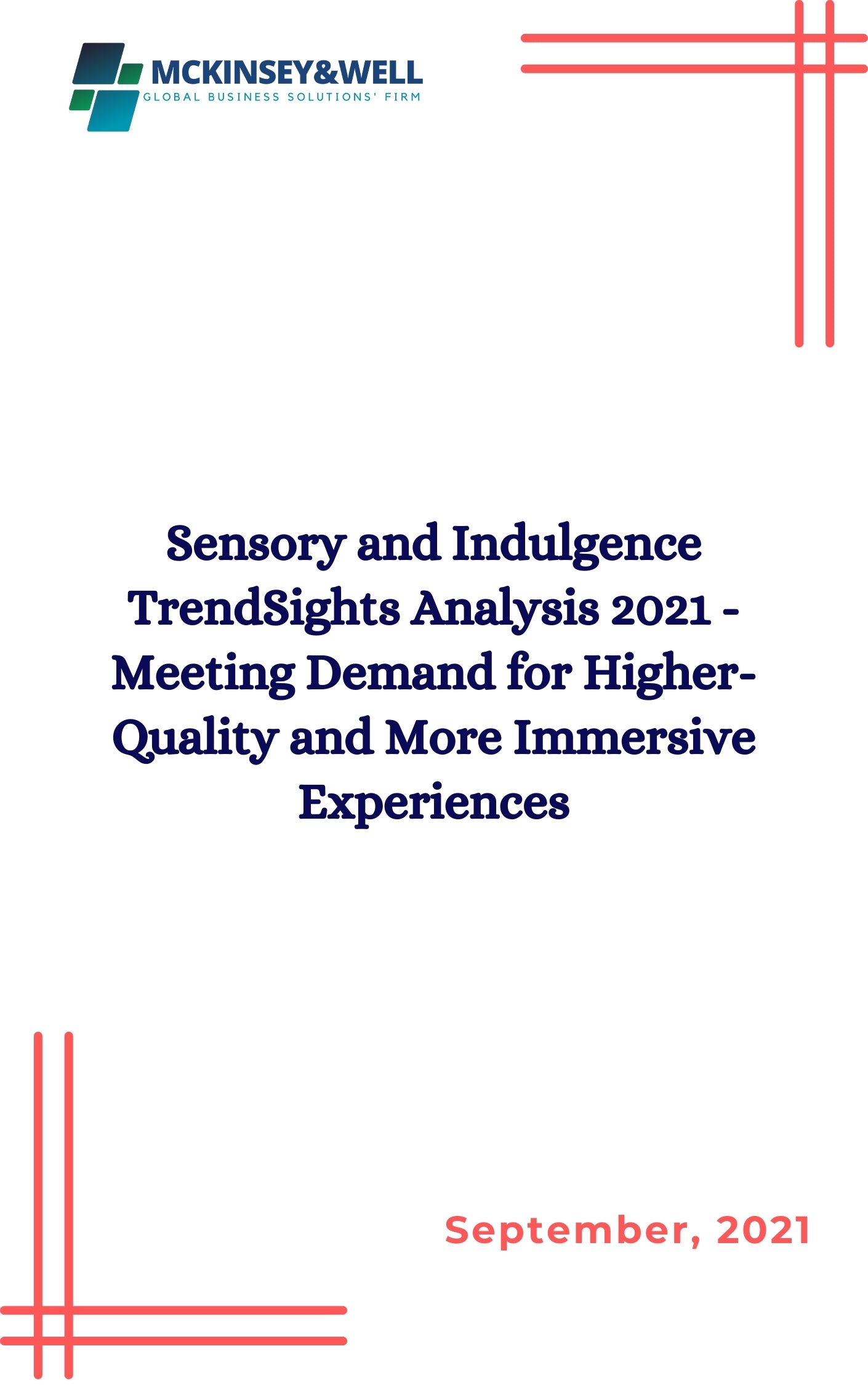 Sensory and Indulgence TrendSights Analysis 2021 - Meeting Demand for Higher-Quality and More Immersive Experiences