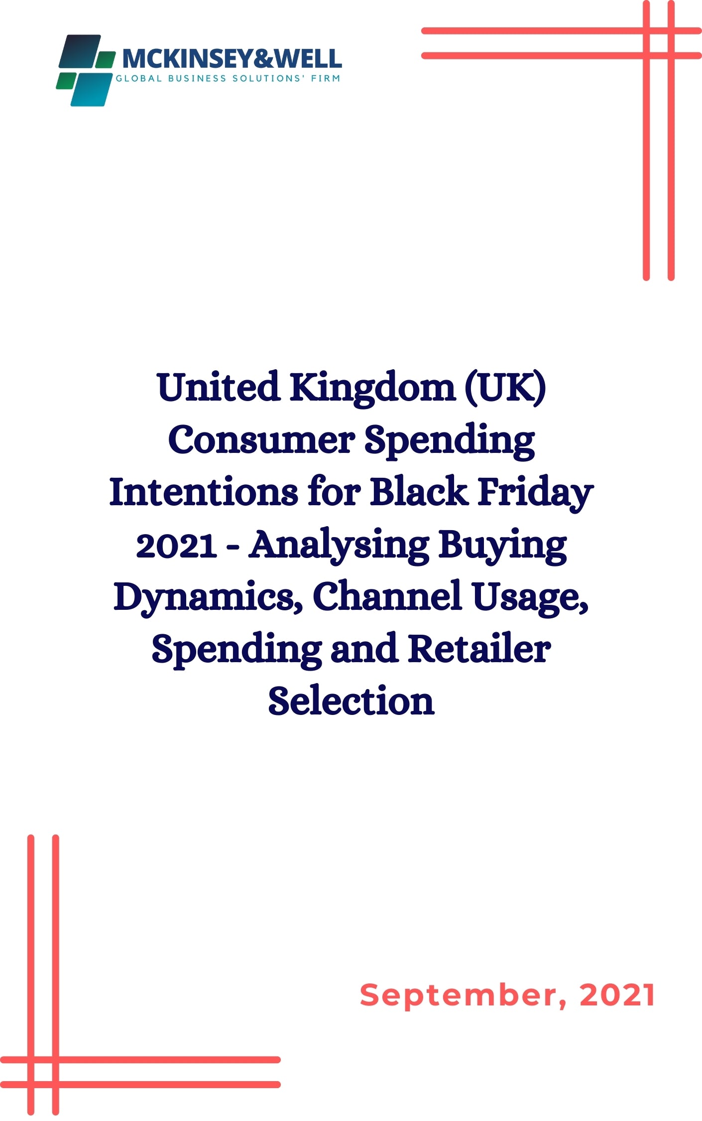 United Kingdom (UK) Consumer Spending Intentions for Black Friday 2021 - Analysing Buying Dynamics, Channel Usage, Spending and Retailer Selection