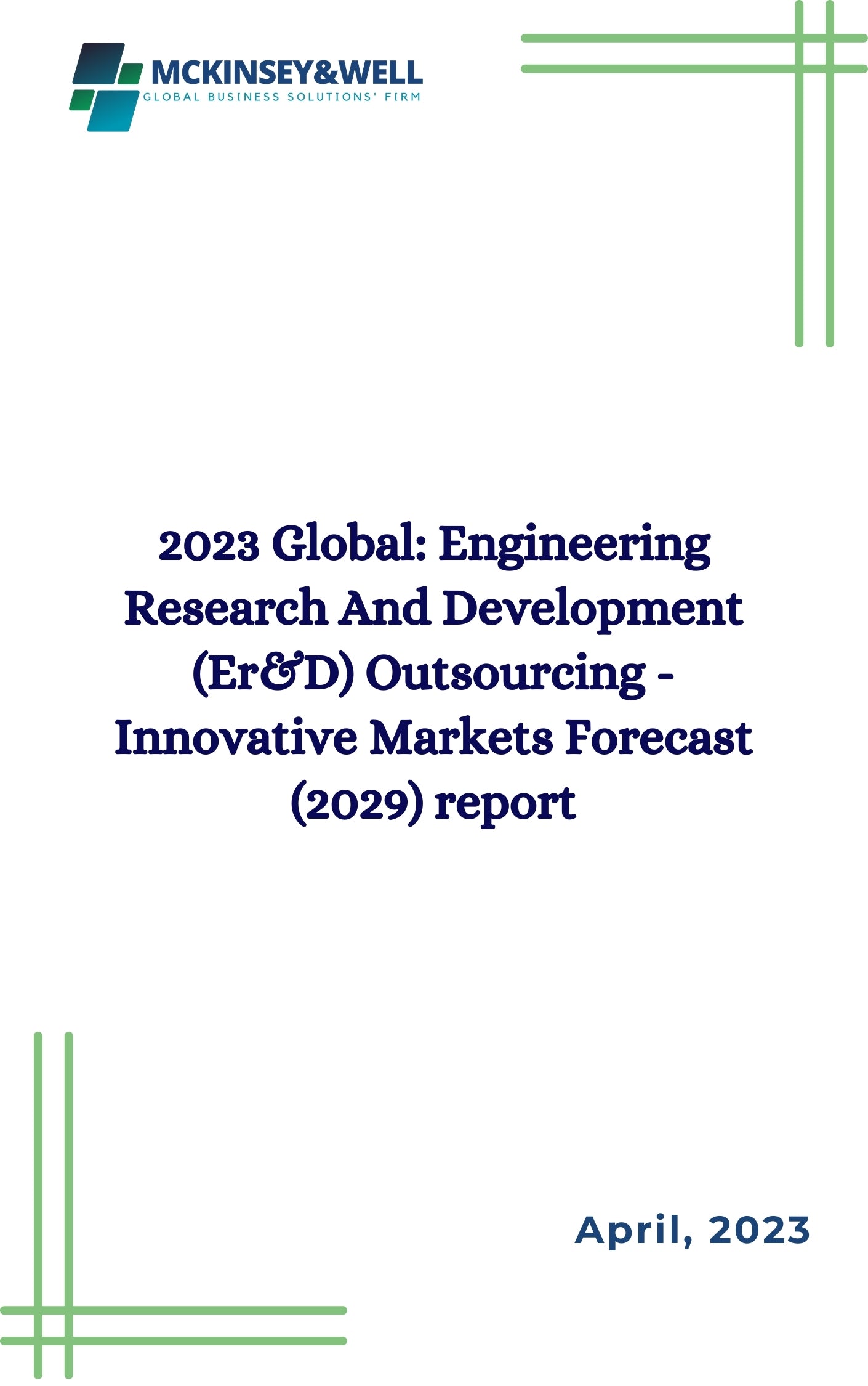 2023 Global: Engineering Research And Development (Er&D) Outsourcing - Innovative Markets Forecast (2029) report