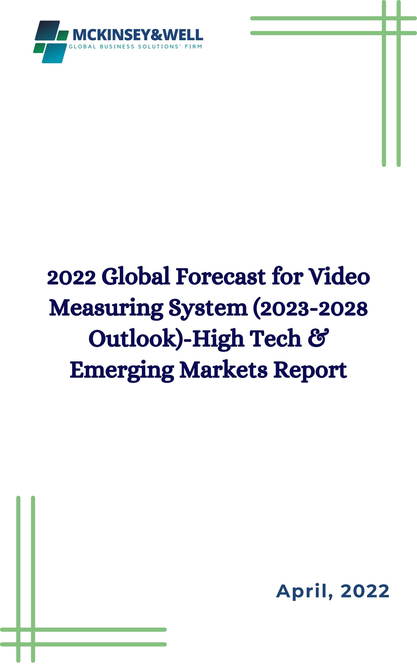 2022 Global Forecast for Video Measuring System (2023-2028 Outlook)-High Tech & Emerging Markets Report