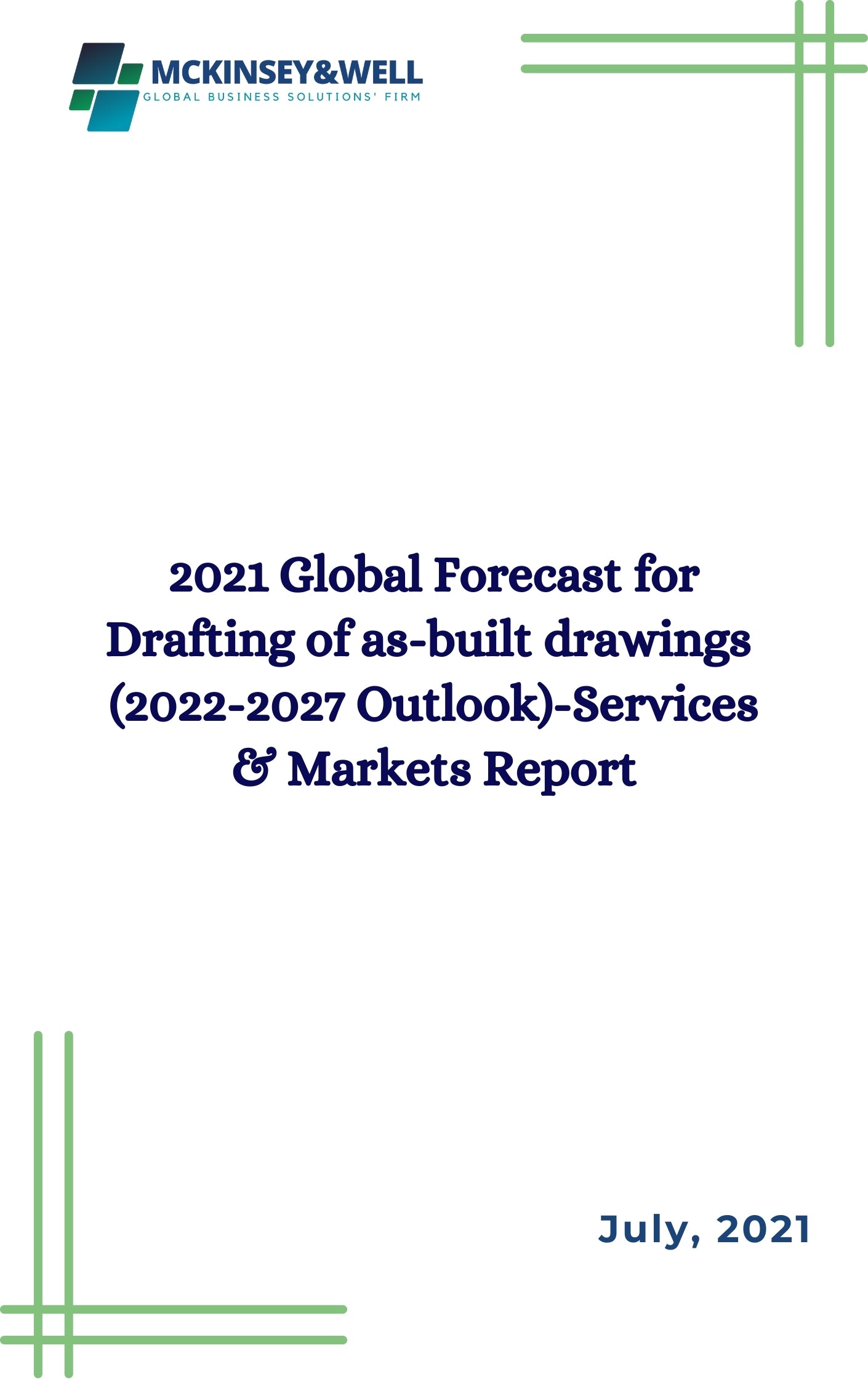 2021 Global Forecast for Drafting of as-built drawings  (2022-2027 Outlook)-Services & Markets Report