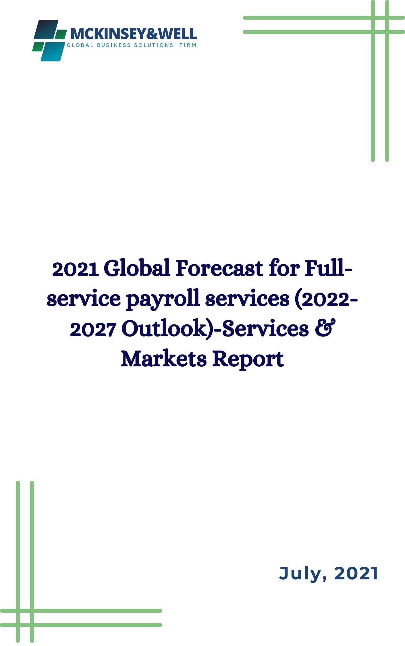 2021 Global Forecast for Full-service payroll services (2022-2027 Outlook)-Services & Markets Report