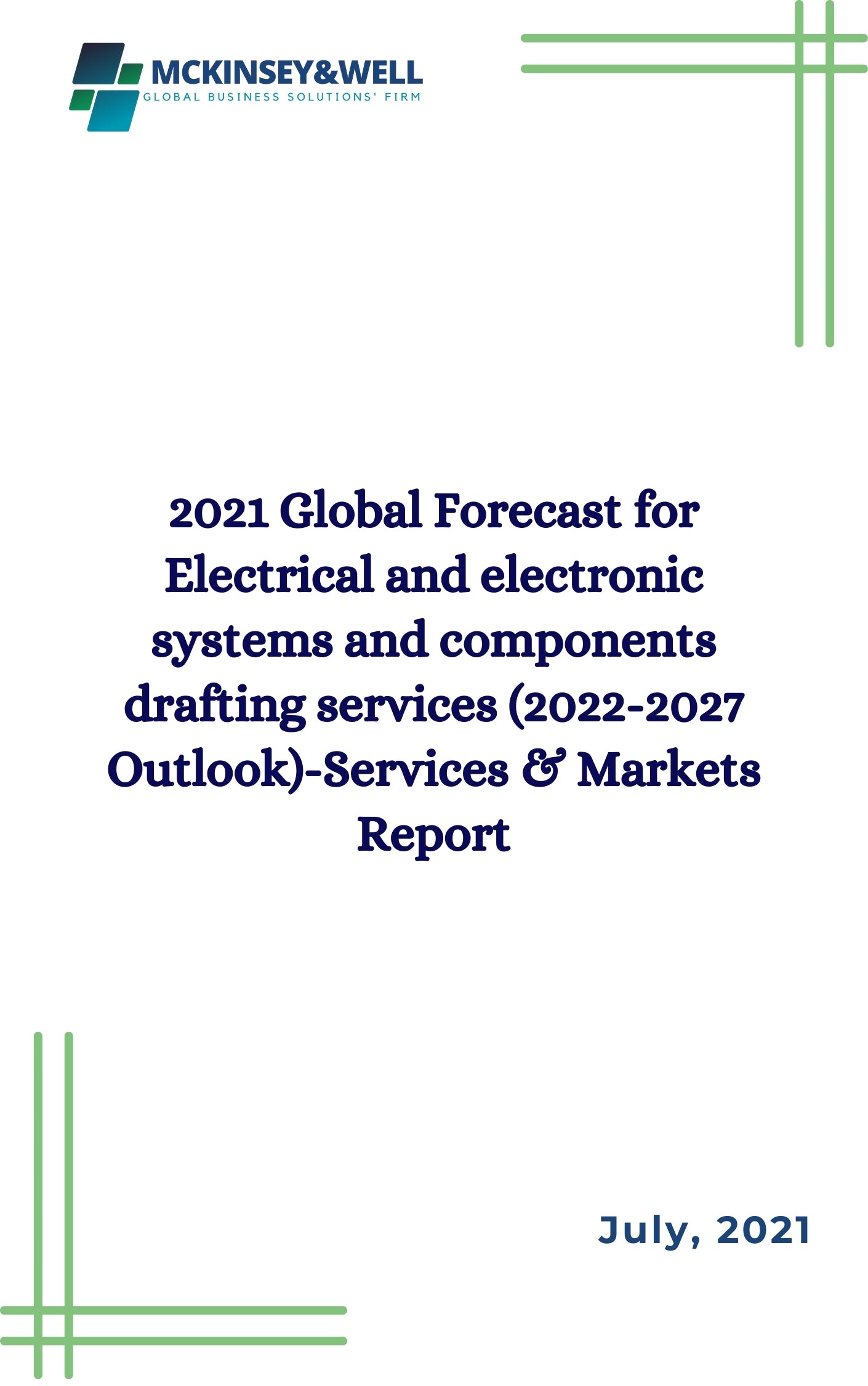 2021 Global Forecast for Electrical and electronic systems and components drafting services (2022-2027 Outlook)-Services & Markets Report