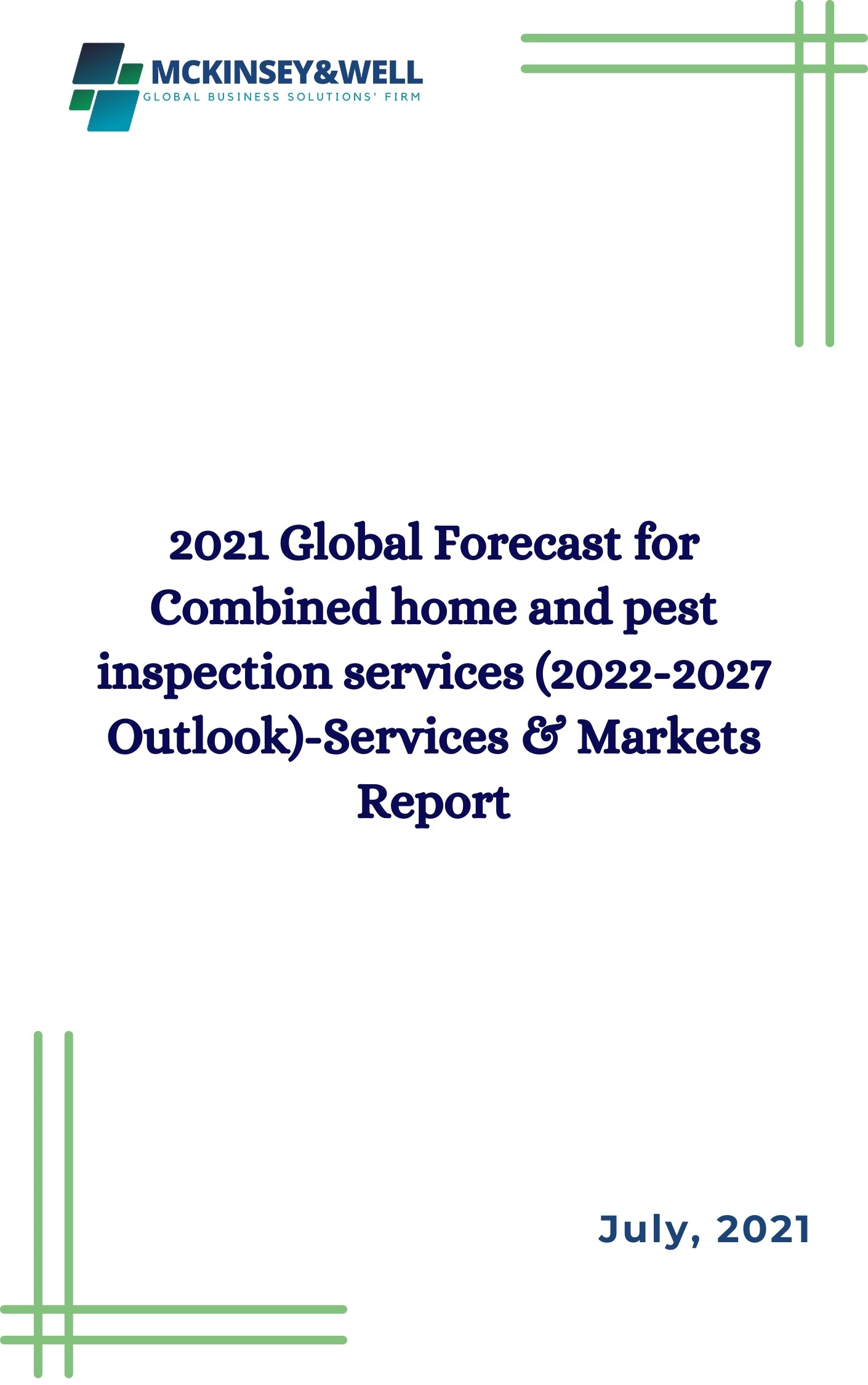 2021 Global Forecast for Combined home and pest inspection services (2022-2027 Outlook)-Services & Markets Report