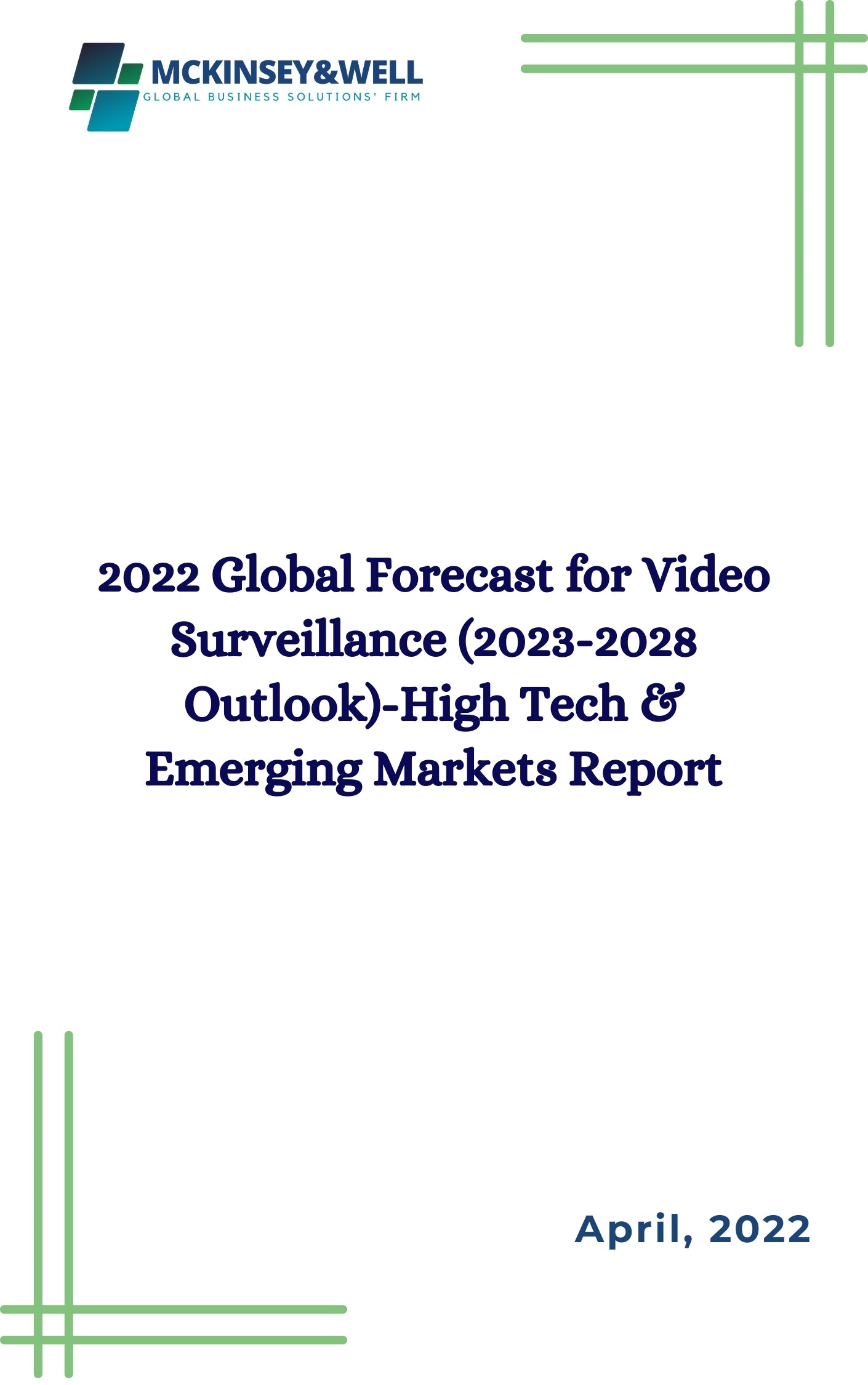 2022 Global Forecast for Video Surveillance (2023-2028 Outlook)-High Tech & Emerging Markets Report