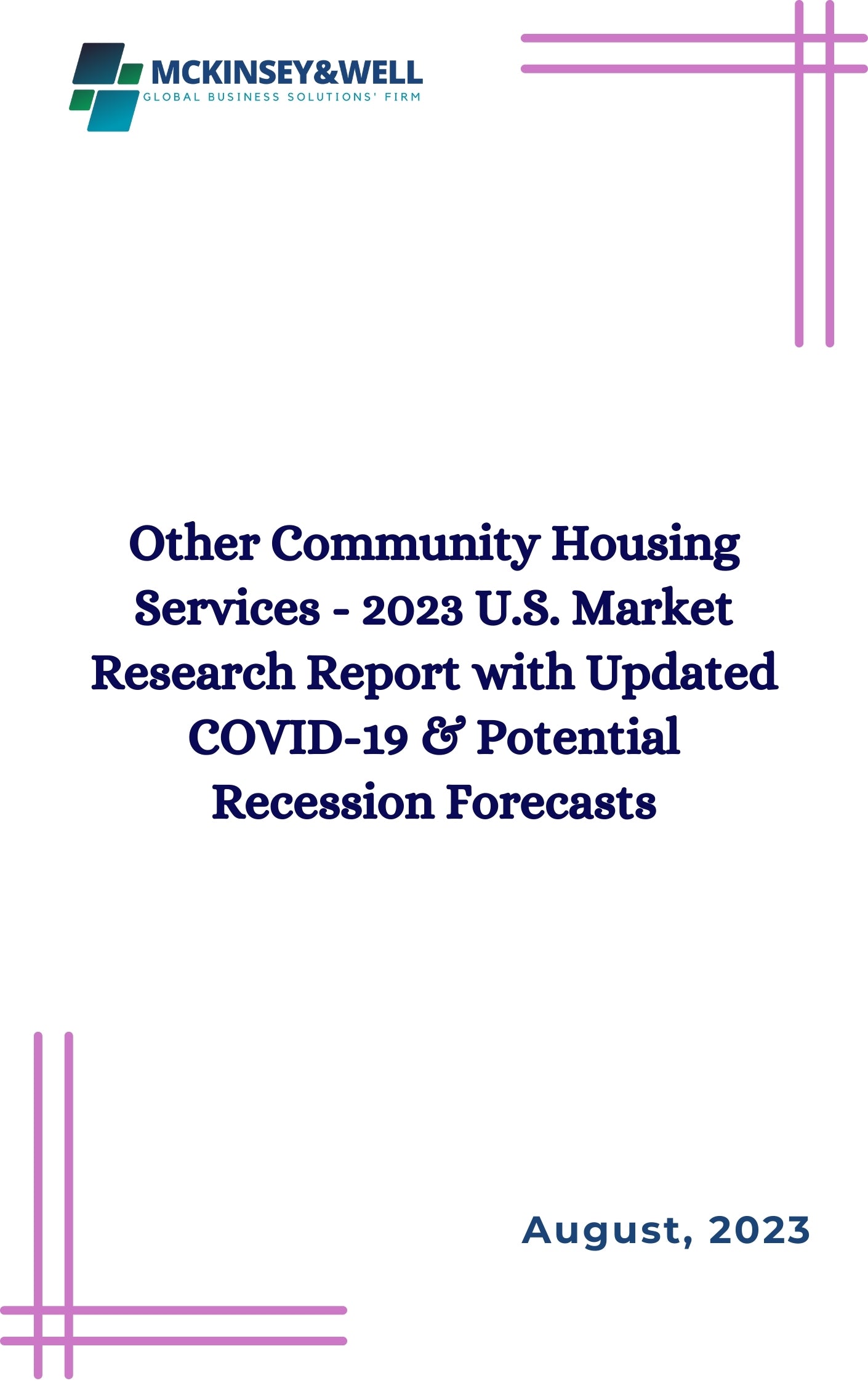 Other Community Housing Services - 2023 U.S. Market Research Report with Updated COVID-19 & Potential Recession Forecasts