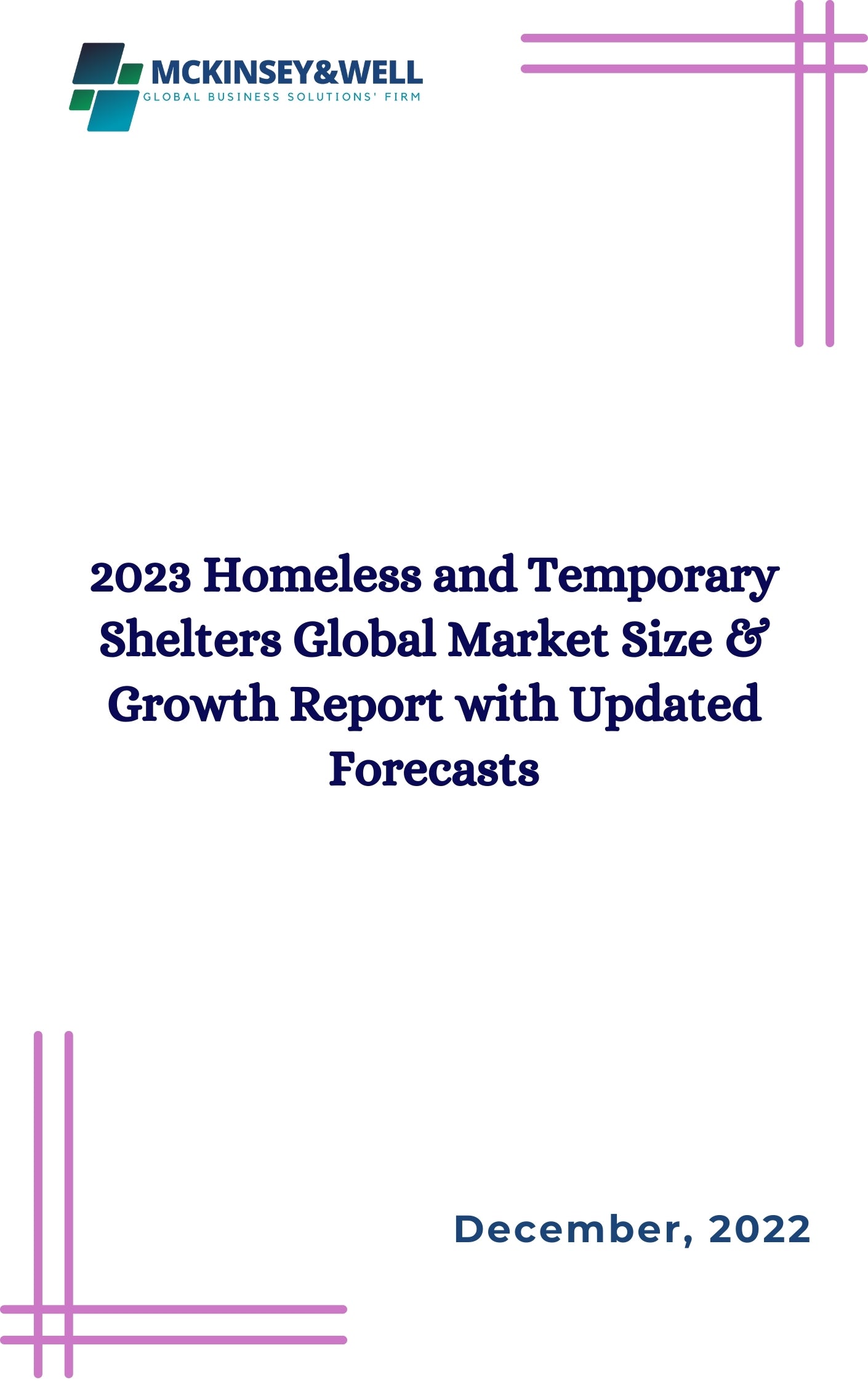 2023 Homeless and Temporary Shelters Global Market Size & Growth Report with Updated Forecasts