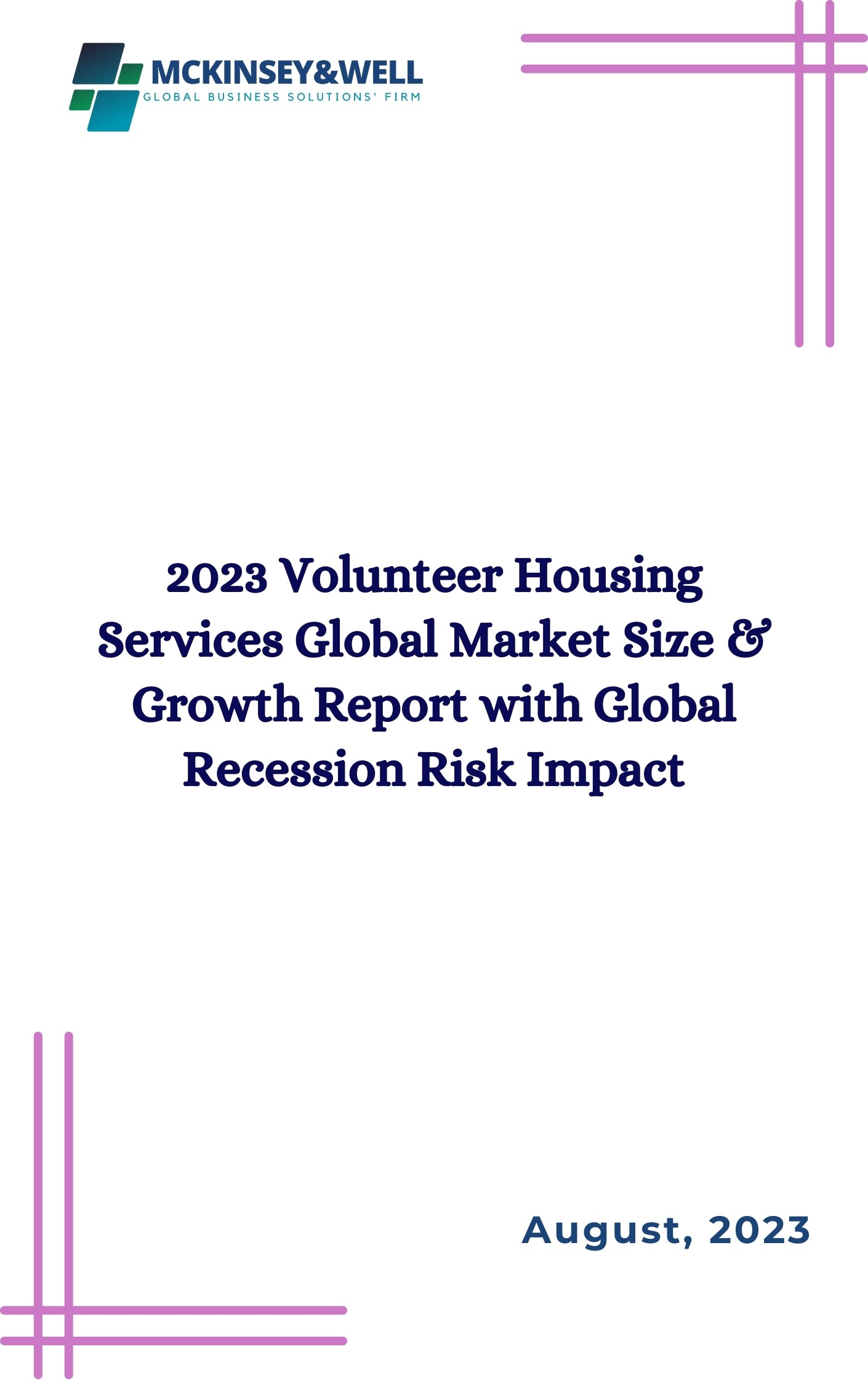 2023 Volunteer Housing Services Global Market Size & Growth Report with Global Recession Risk Impact