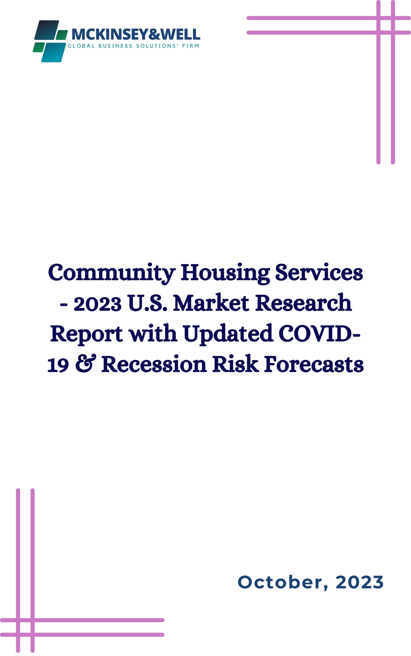 Community Housing Services - 2023 U.S. Market Research Report with Updated COVID-19 & Recession Risk Forecasts