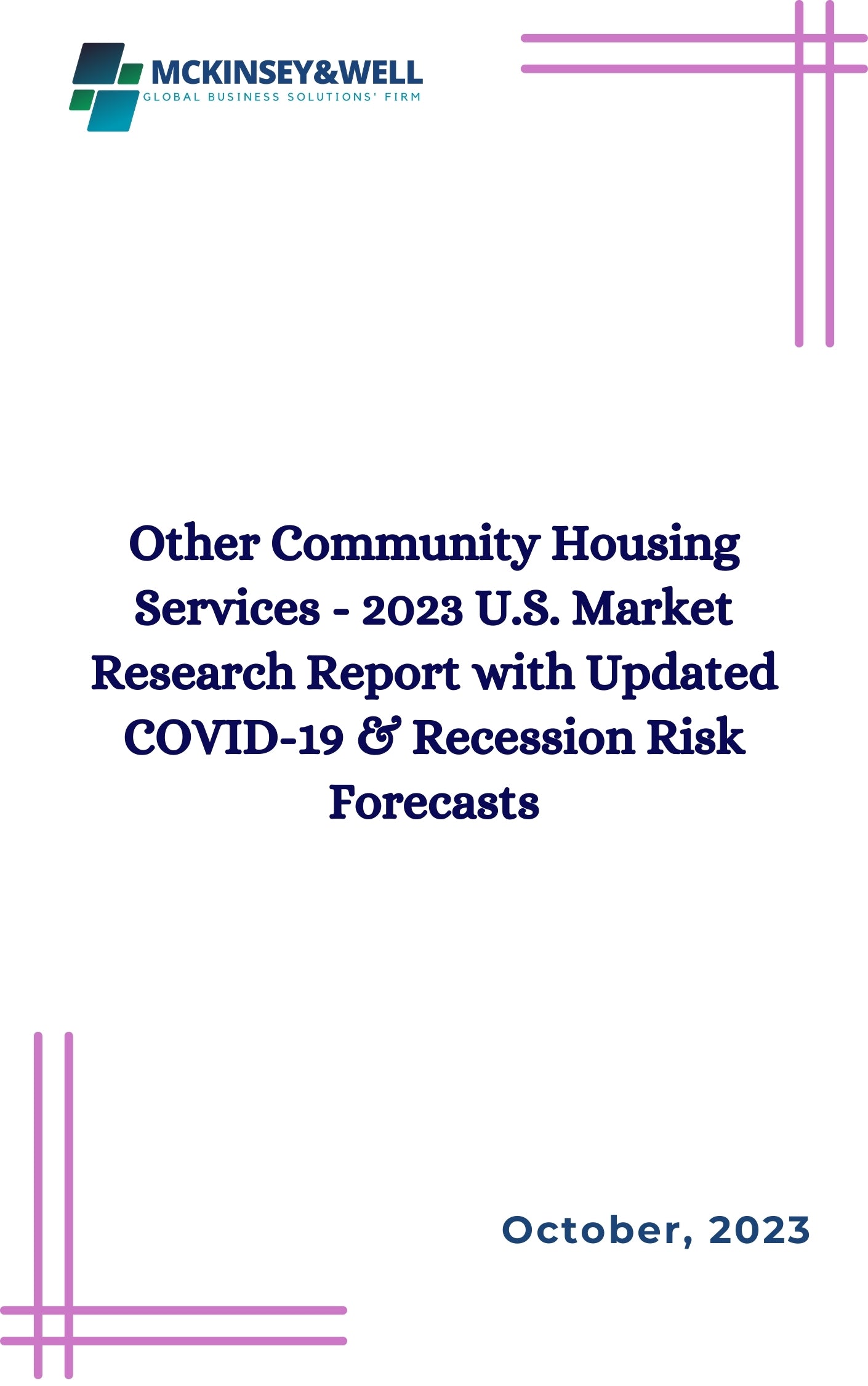 Other Community Housing Services - 2023 U.S. Market Research Report with Updated COVID-19 & Recession Risk Forecasts