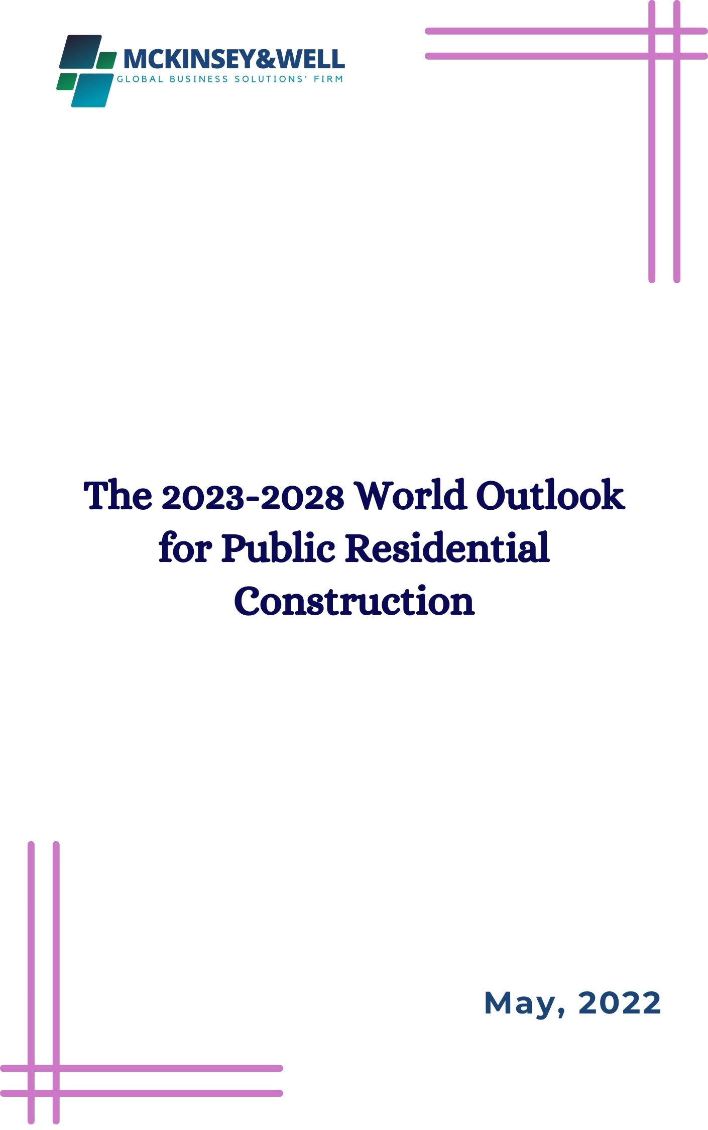 The 2023-2028 World Outlook for Public Residential Construction