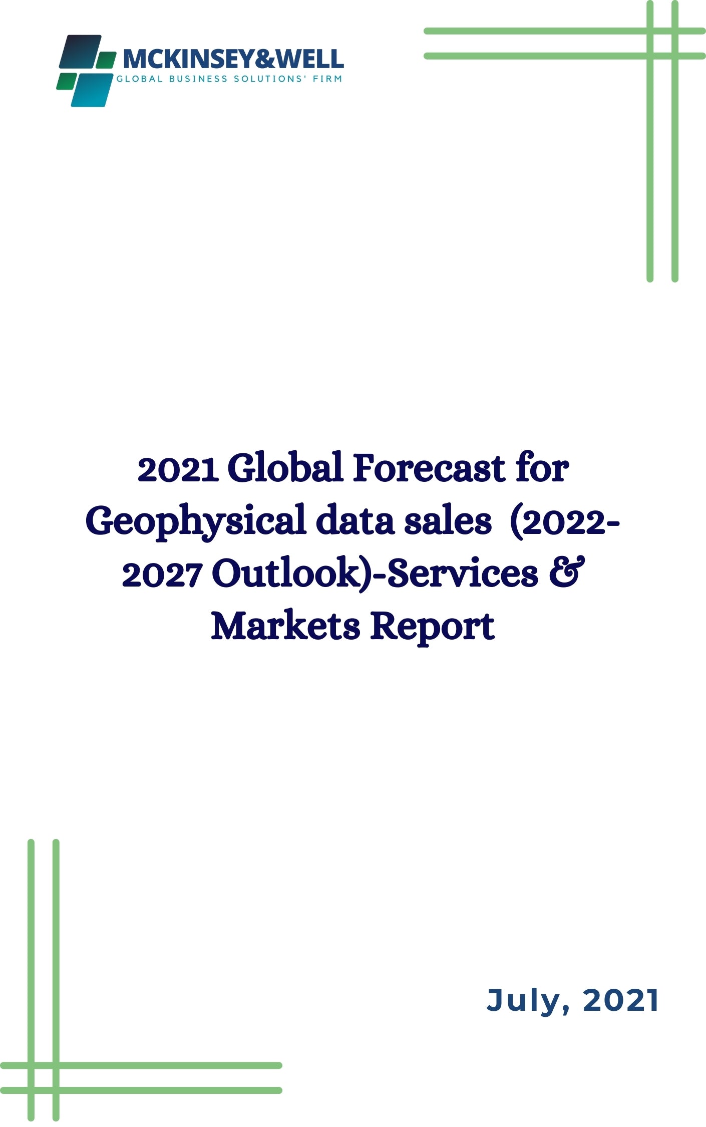 2021 Global Forecast for Geophysical data sales  (2022-2027 Outlook)-Services & Markets Report