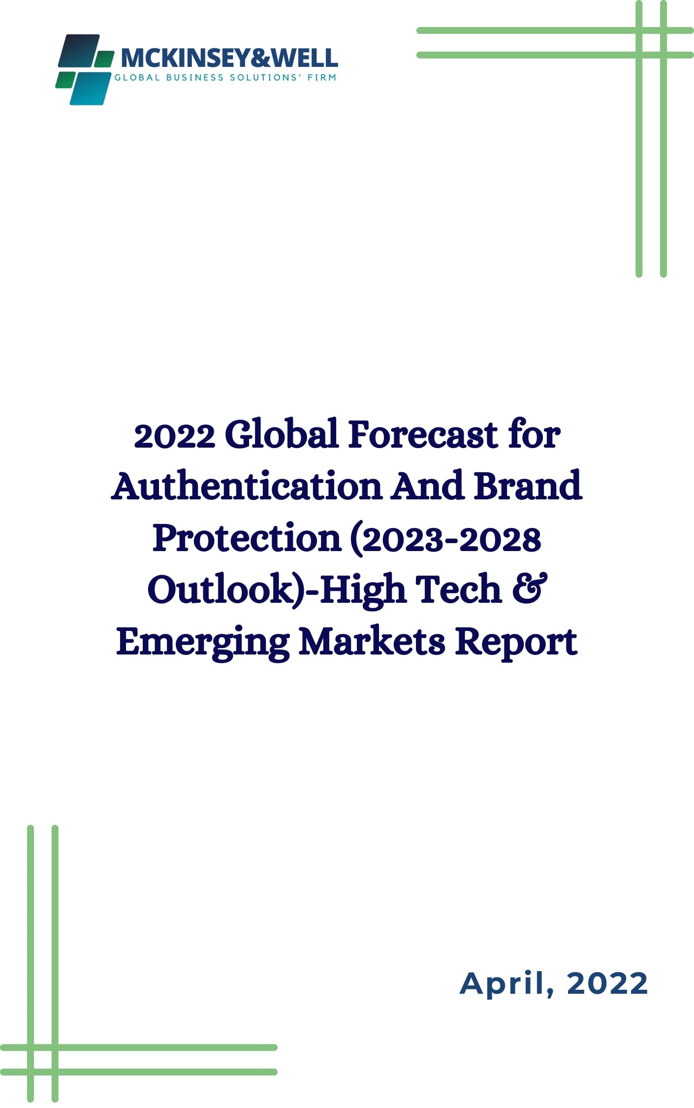 2022 Global Forecast for Authentication And Brand Protection (2023-2028 Outlook)-High Tech & Emerging Markets Report