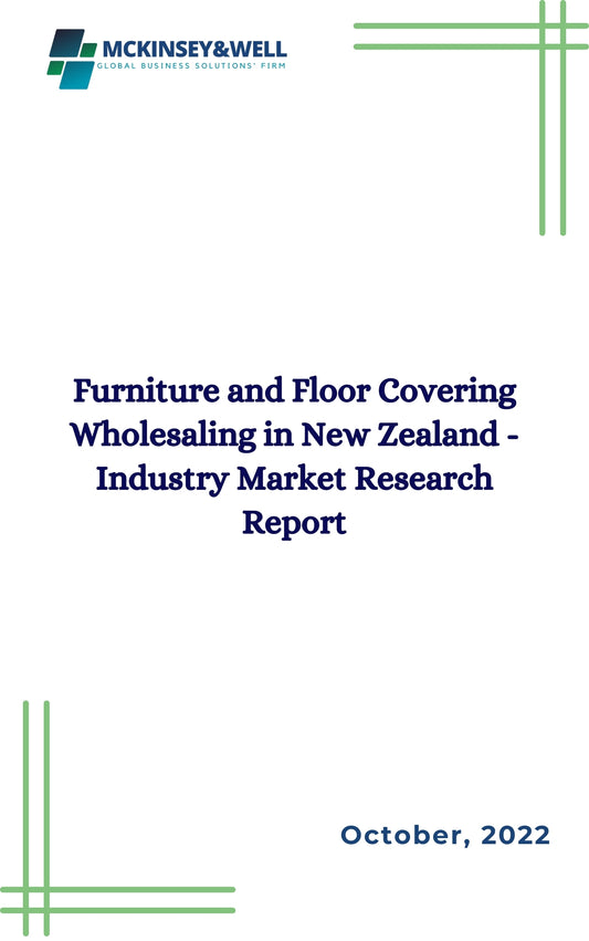 Furniture and Floor Covering Wholesaling in New Zealand - Industry Market Research Report