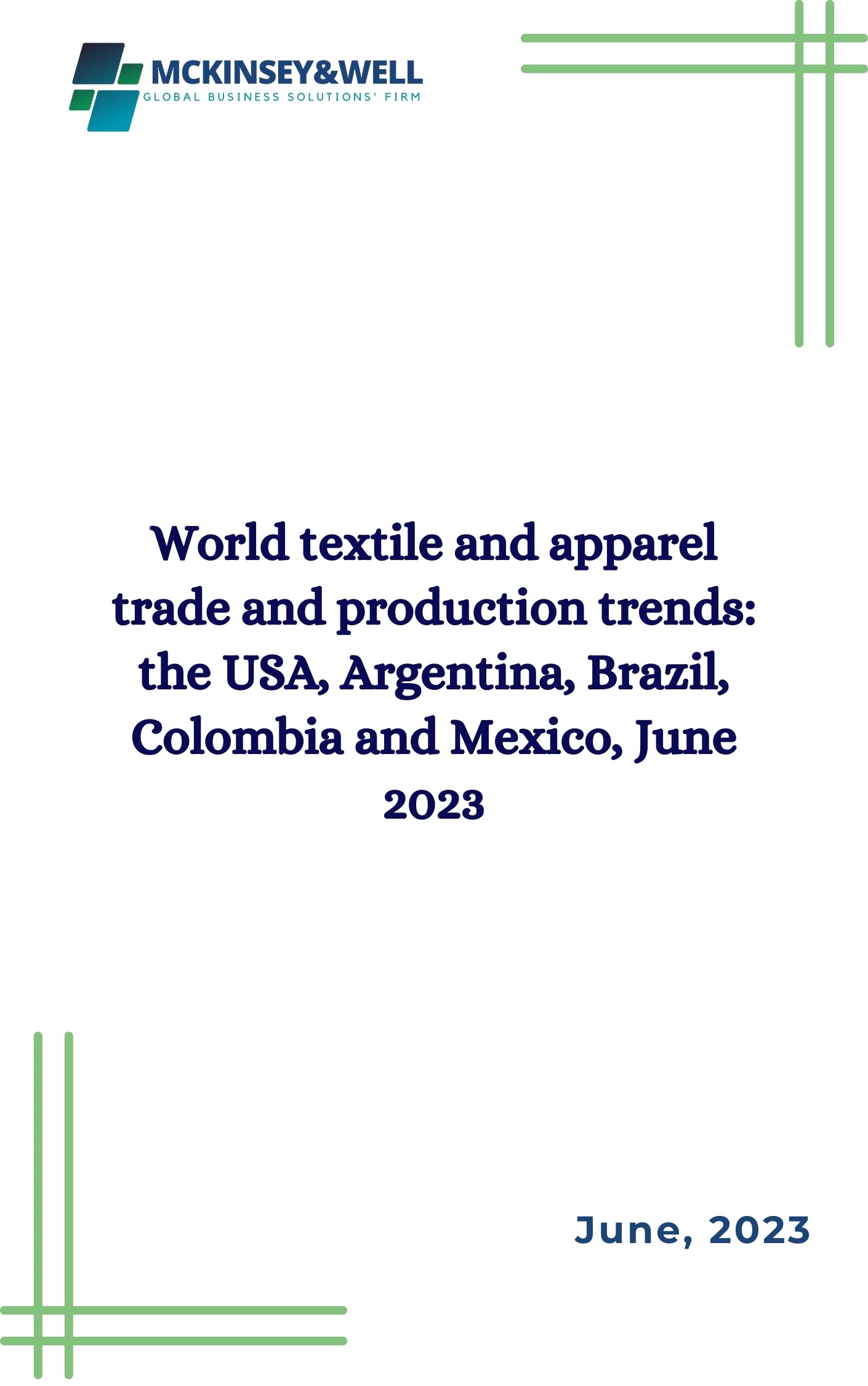 World textile and apparel trade and production trends: the USA, Argentina, Brazil, Colombia and Mexico, June 2023