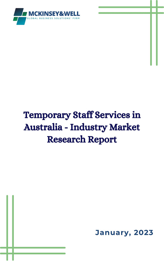 Temporary Staff Services in Australia - Industry Market Research Report