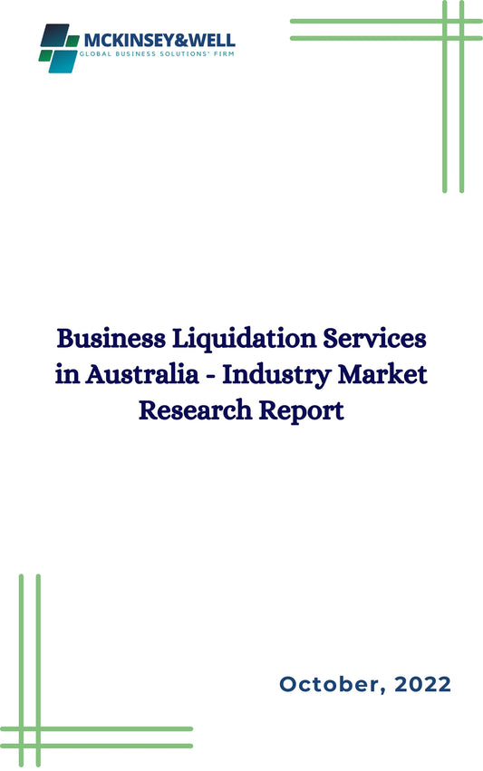 Business Liquidation Services in Australia - Industry Market Research Report