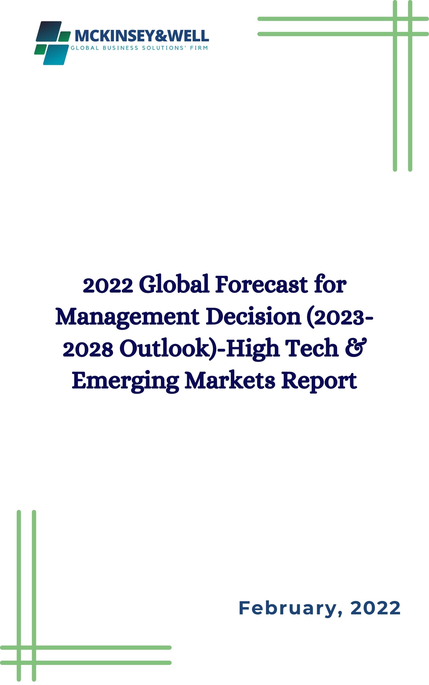 2022 Global Forecast for Management Decision (2023-2028 Outlook)-High Tech & Emerging Markets Report