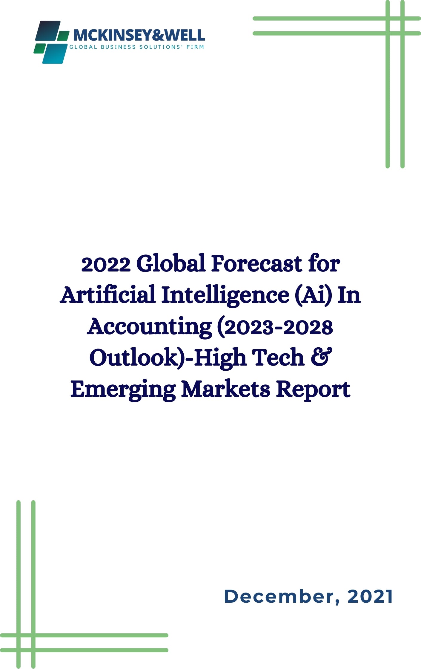 2022 Global Forecast for Artificial Intelligence (Ai) In Accounting (2023-2028 Outlook)-High Tech & Emerging Markets Report