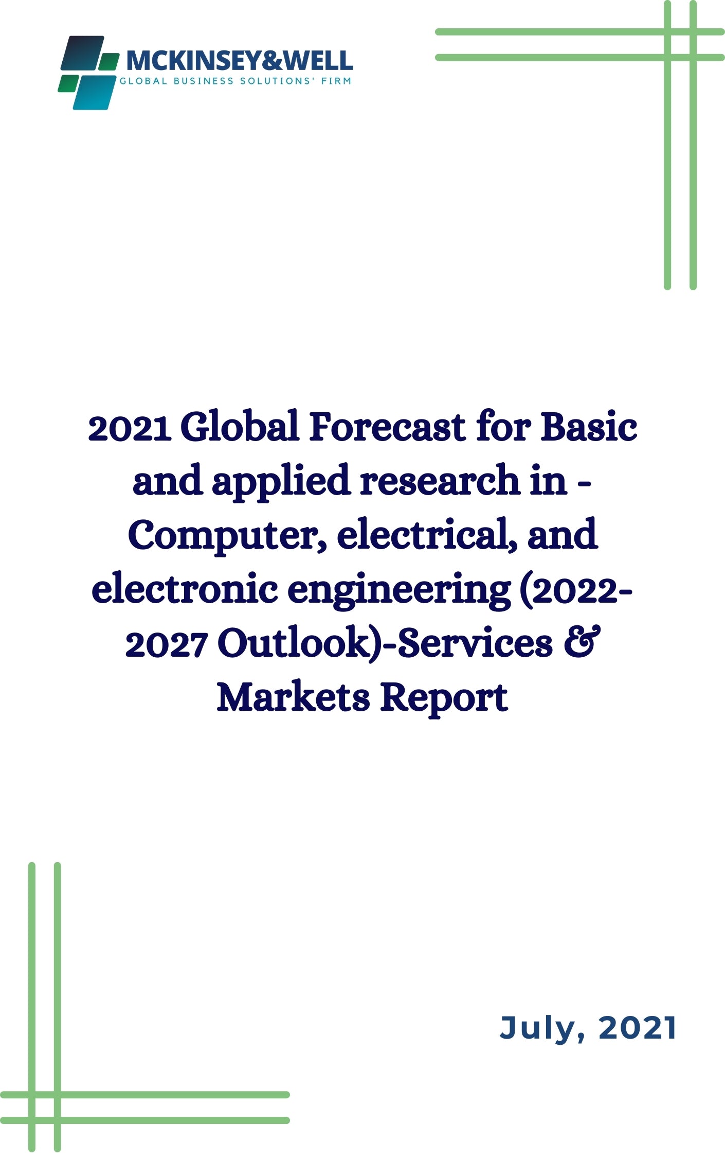 2021 Global Forecast for Basic and applied research in - Computer, electrical, and electronic engineering (2022-2027 Outlook)-Services & Markets Report