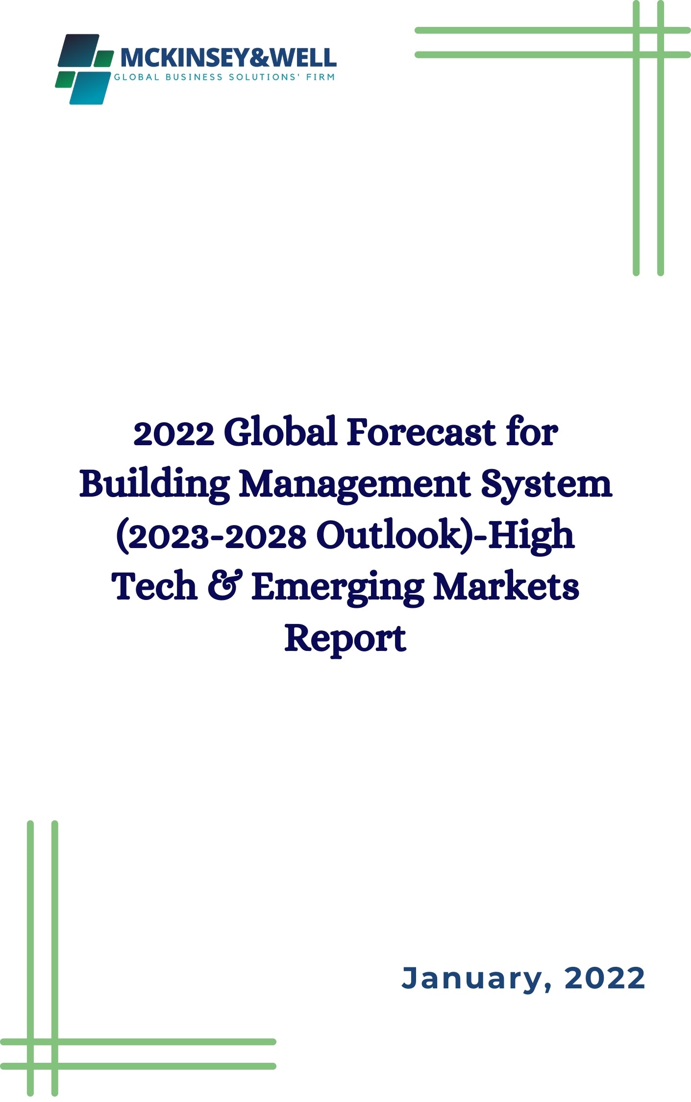 2022 Global Forecast for Building Management System (2023-2028 Outlook)-High Tech & Emerging Markets Report